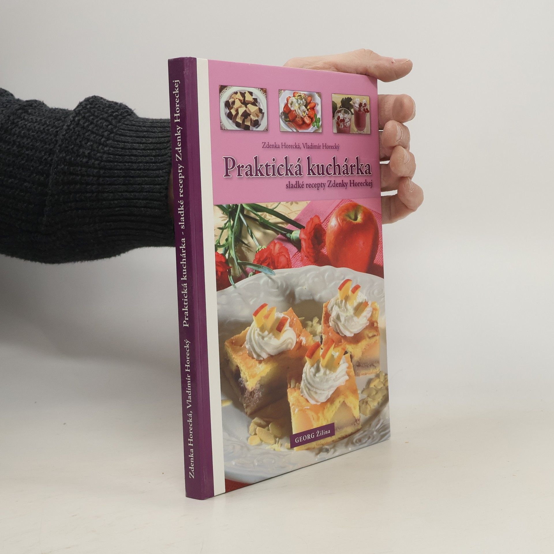 Vladimír Pohorecký Praktická kuchárka - sladké recepty Zdenky Horeckej