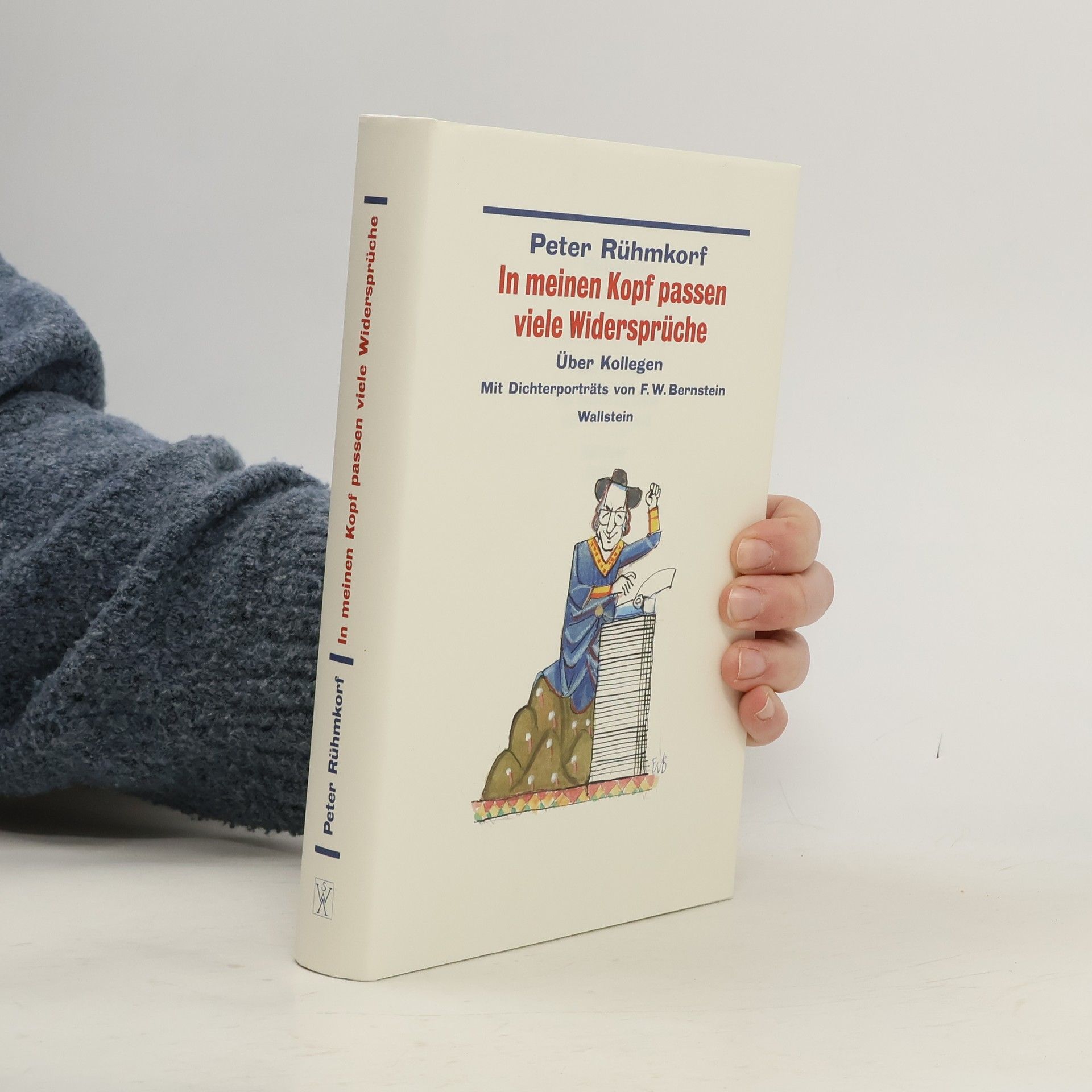 Peter Rühmkorf In meinen Kopf passen viele Widersprüche