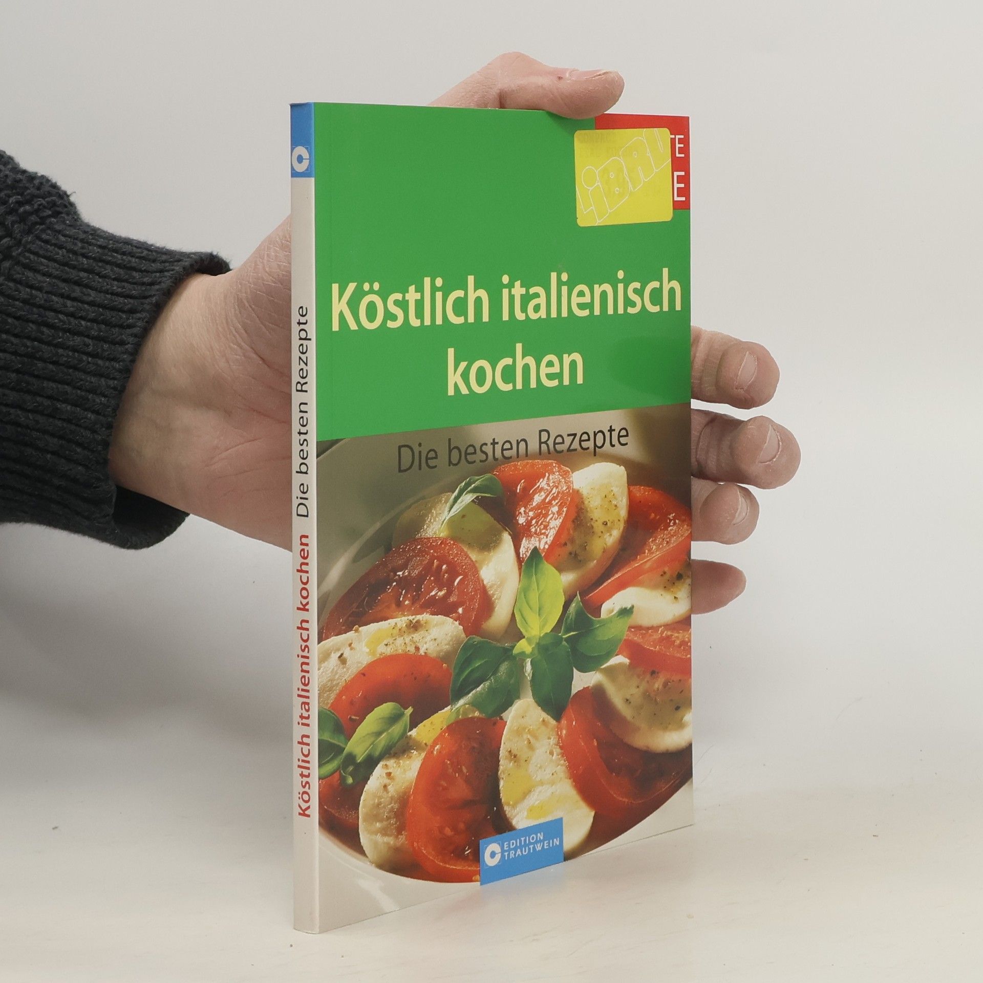 Köstlich italienisch kochen