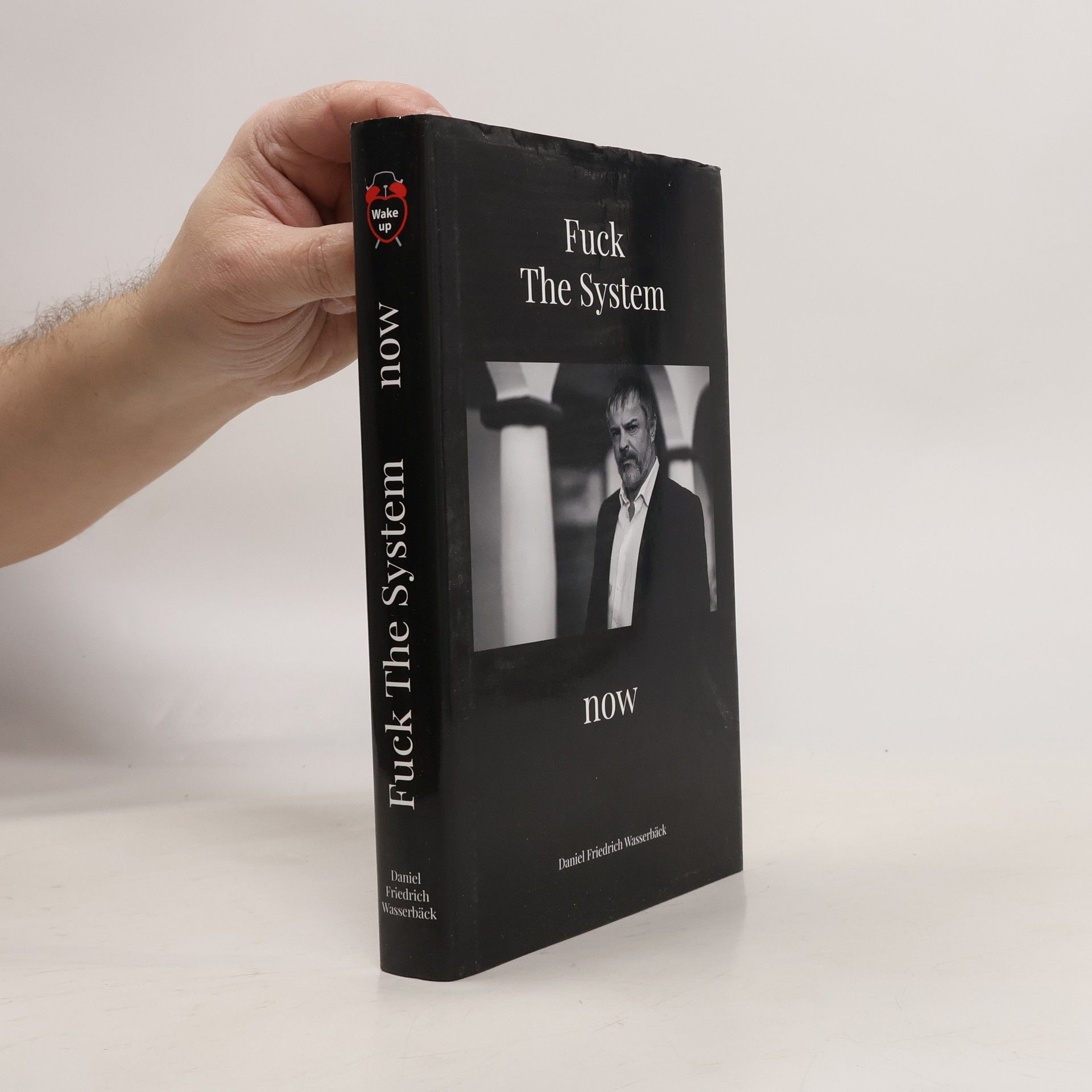 Fuck The System. now