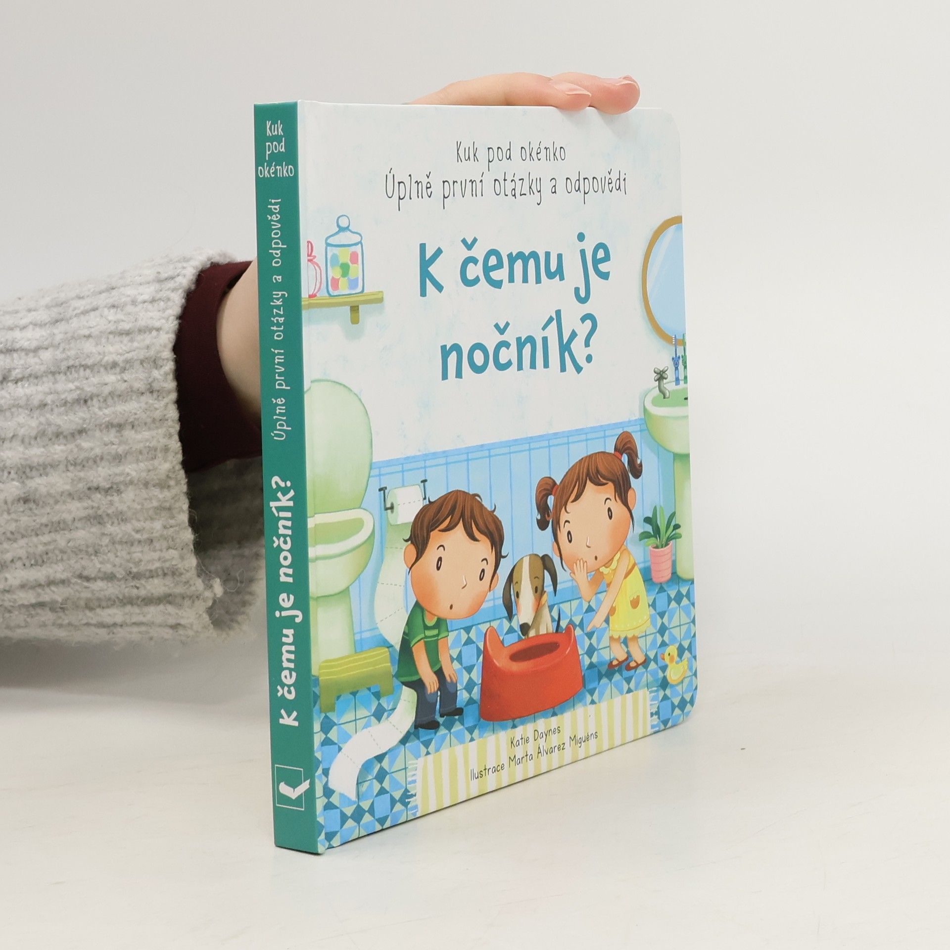 Katie Daynes K čemu je nočník?