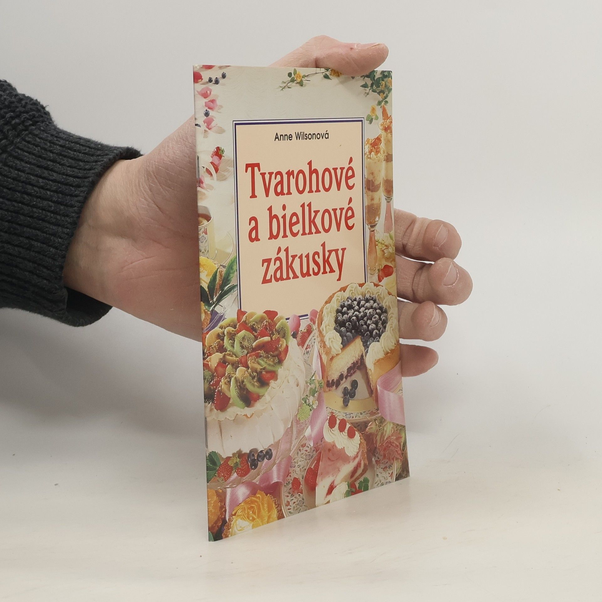 Anne Wilson Tvarohové a bielkové zákusky