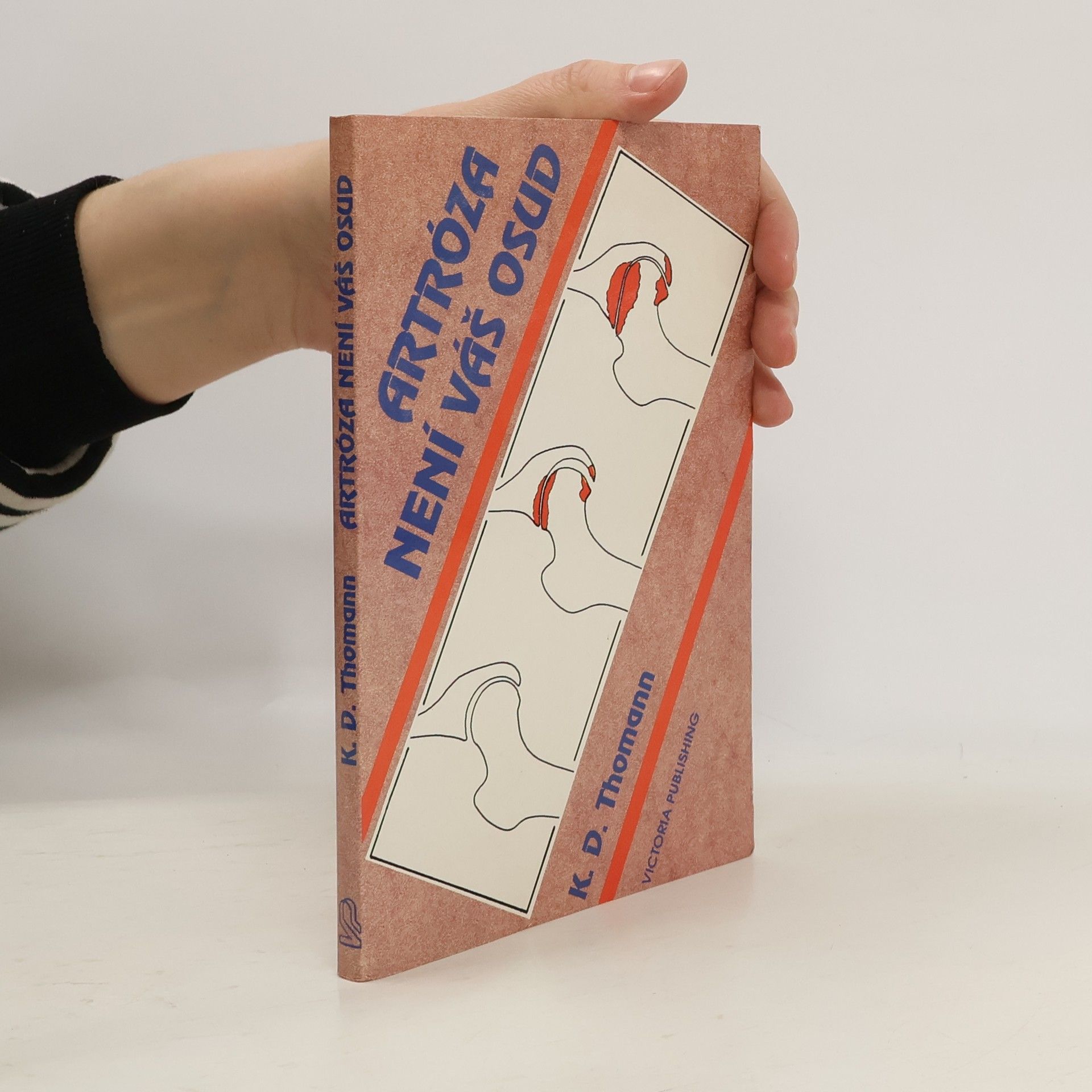 Klaus Dieter Thomann Artróza není váš osud