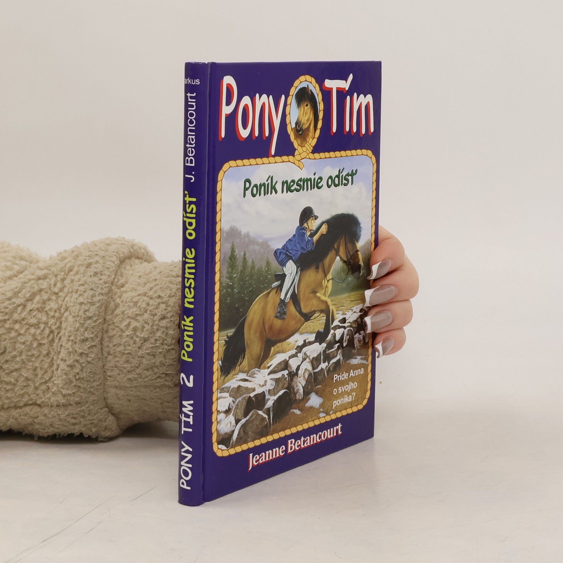 Jeanne Betancourt Poník nesmie odísť