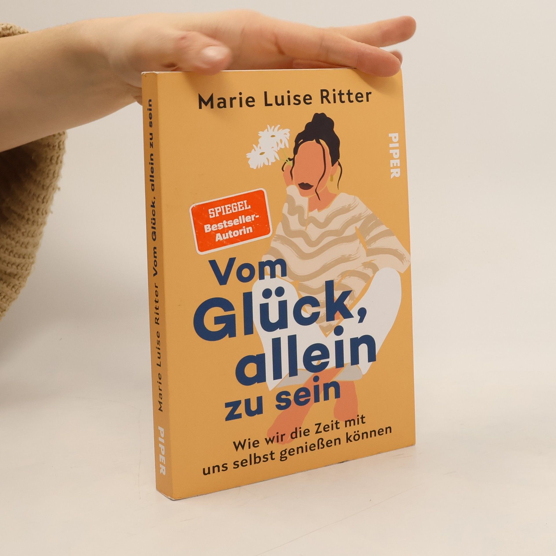 Marie Luise Ritter Vom Glück, allein zu sein