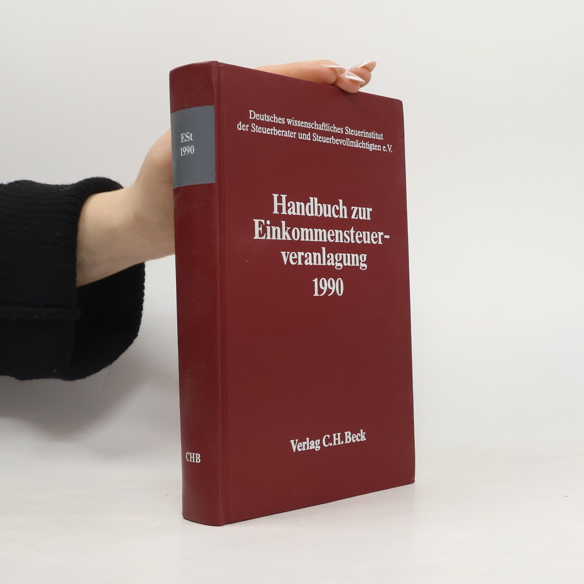 Deutsches wissenschaftliches Steuerinstitut der Steuerberater und Steuerbevollmächtigten e.V. Handbuch zur Einkommensteuerveranlagung