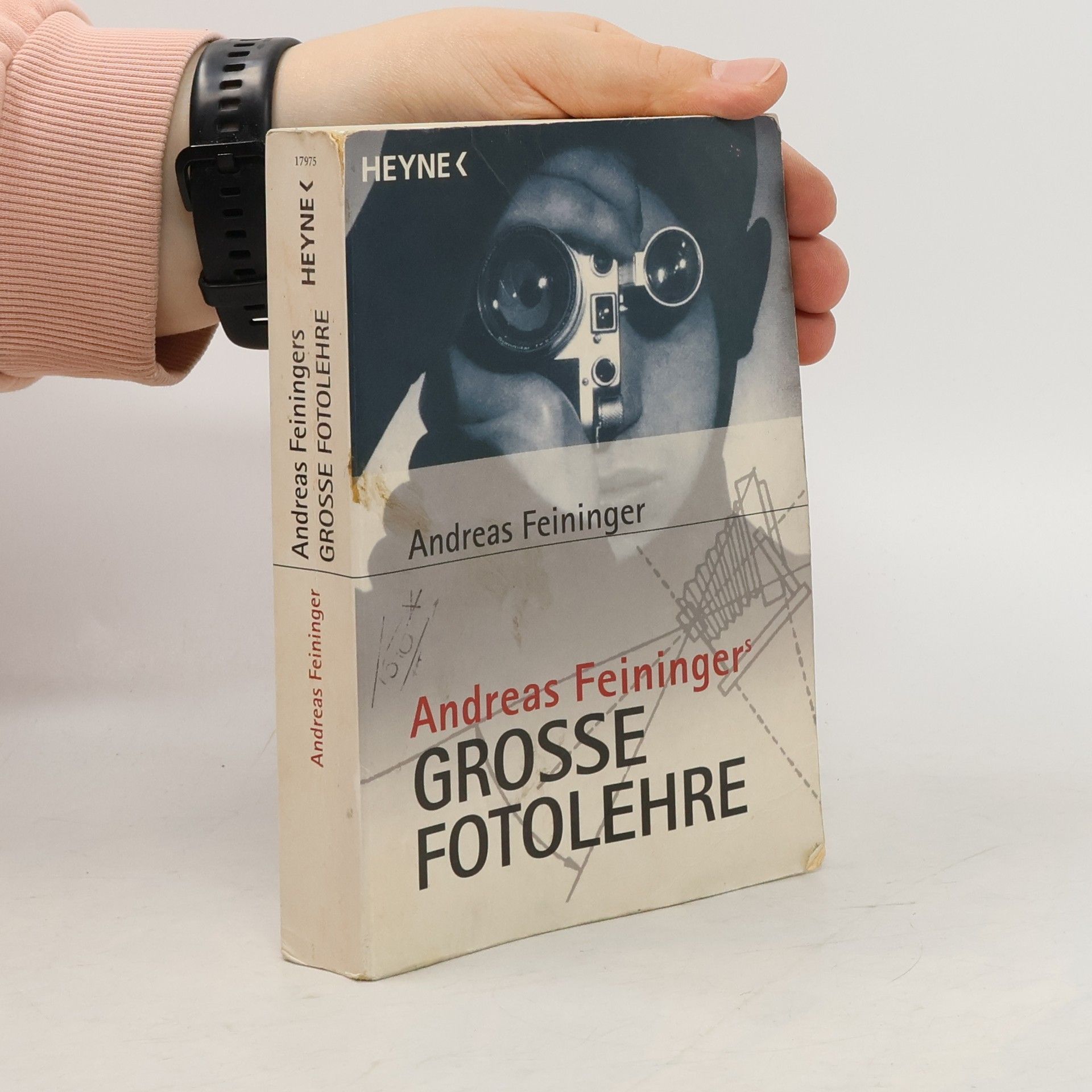Andreas Feininger Andreas Feiningers große Fotolehre