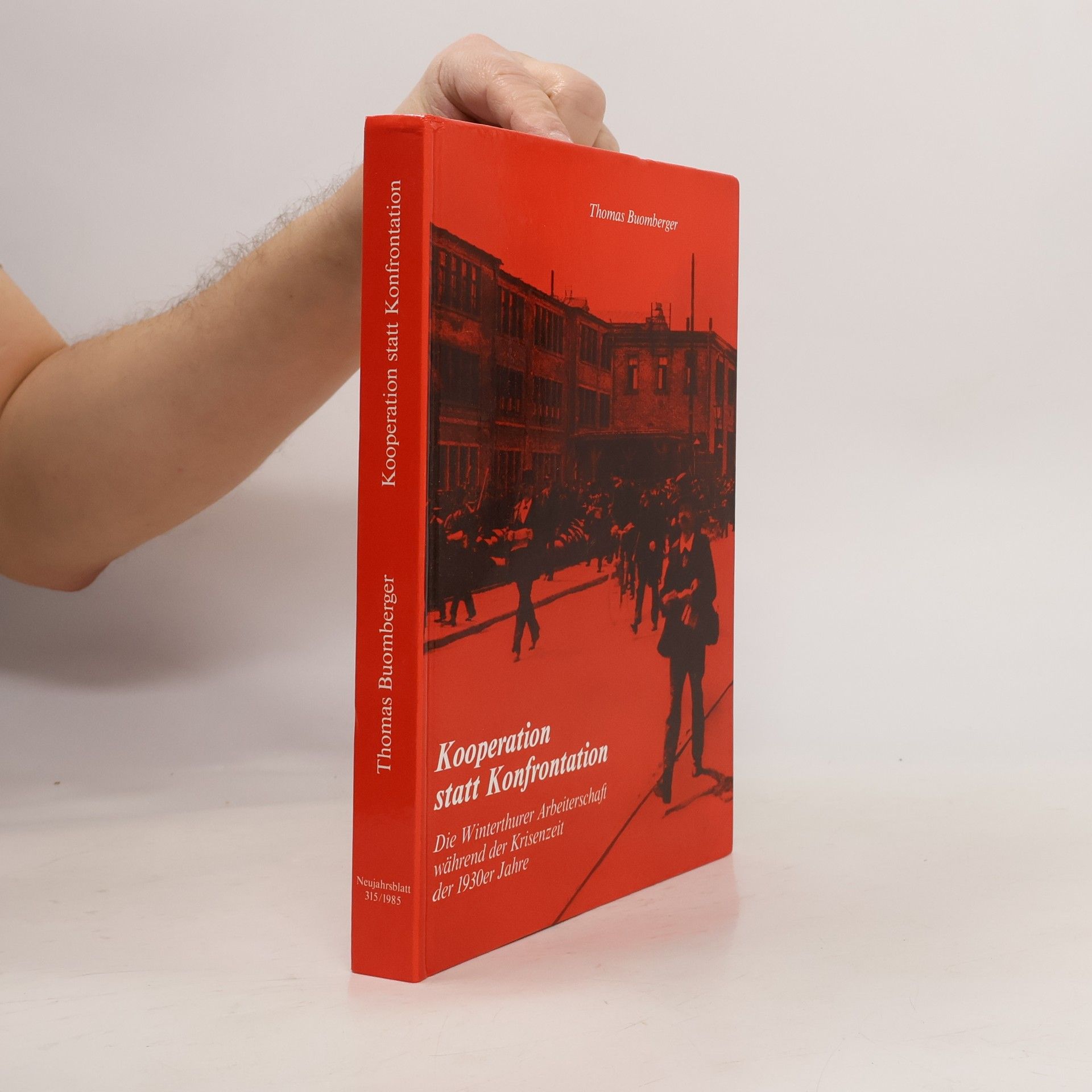 Thomas Buomberger Neujahrsblatt - 315/1985: Kooperation statt Konfrontation
