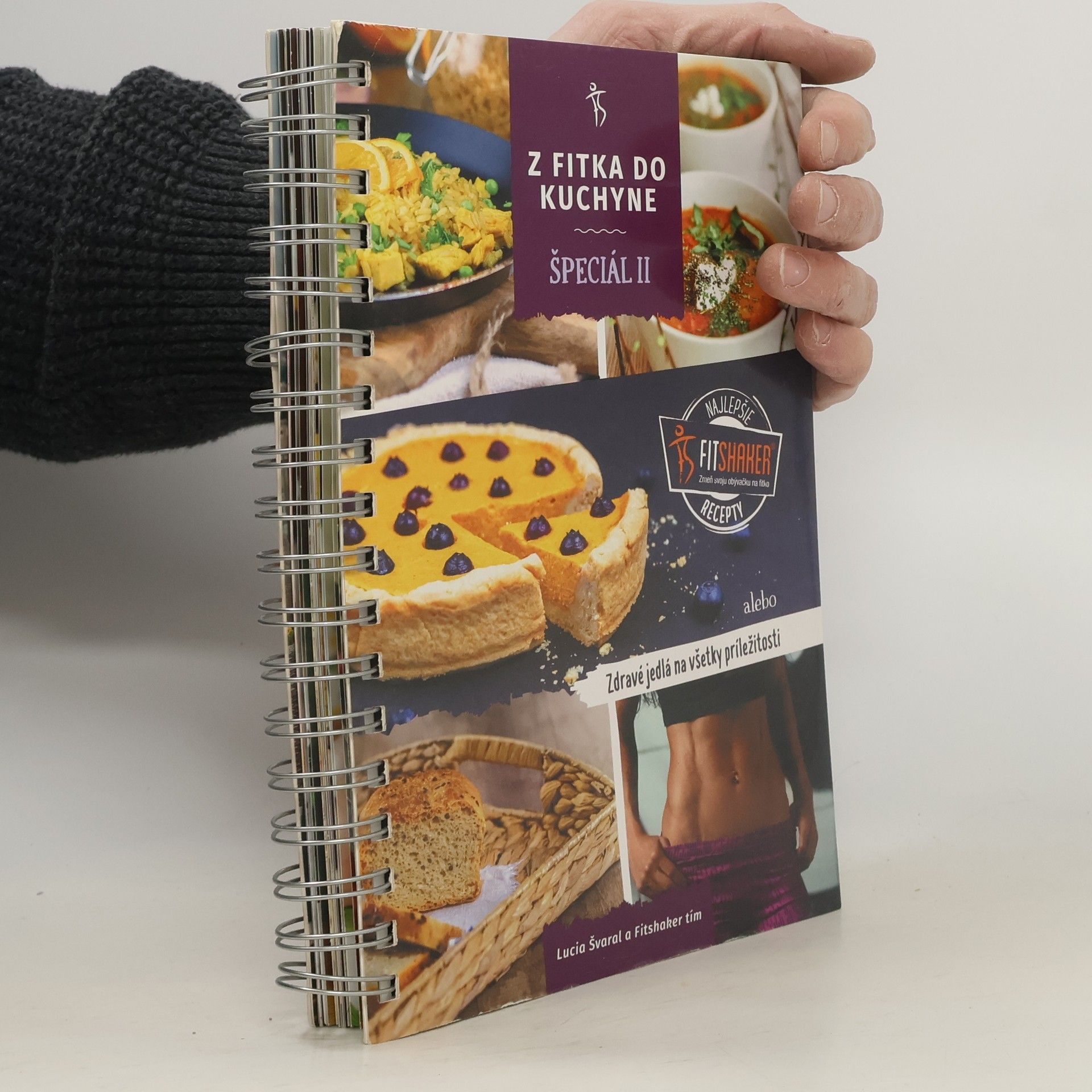 Lucia Méresová Švaral Z fitka do kuchyne špeciál II. - Zdravé fitness recepty pre všetky príležitosti