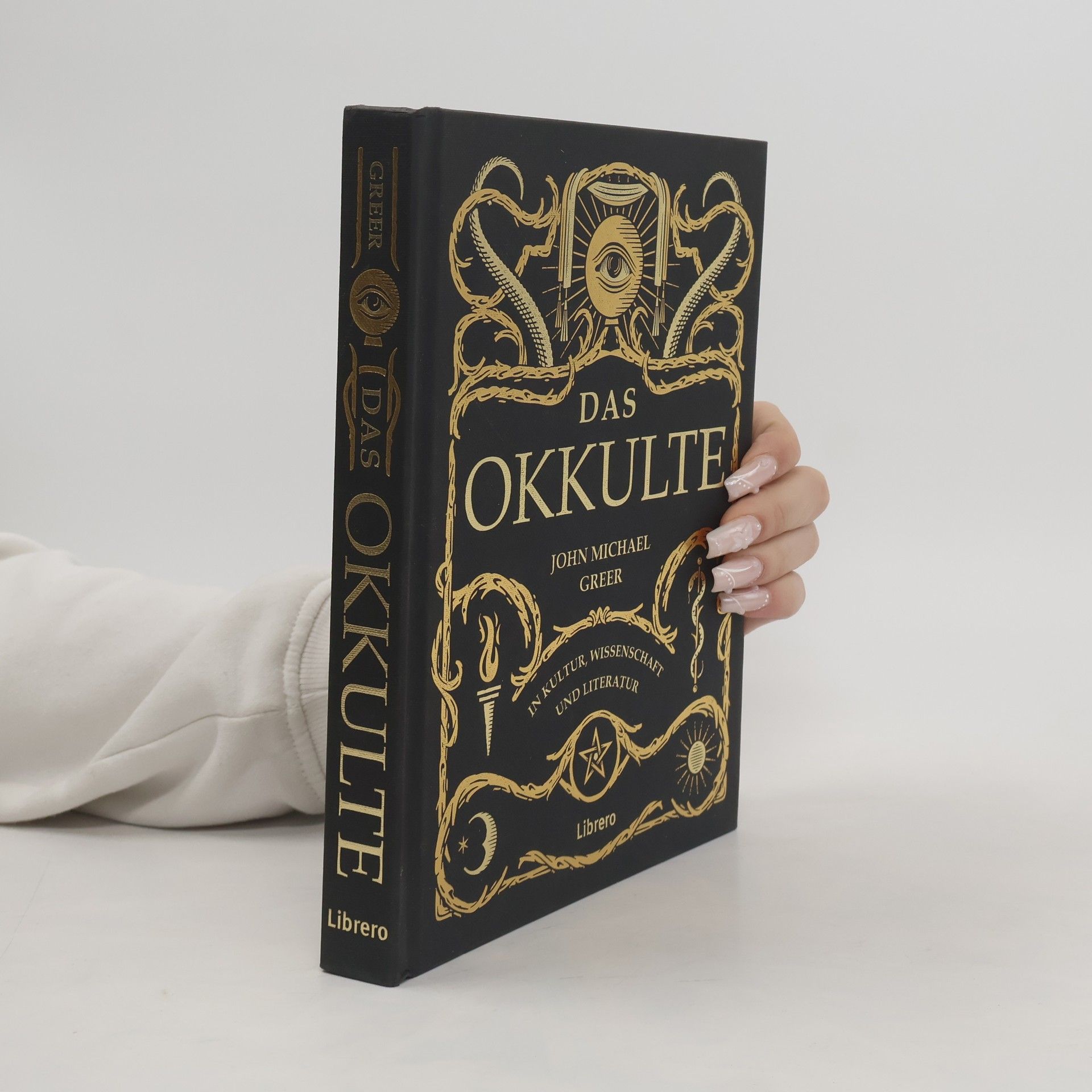 John Michael Greer Das Okkulte in Kultur, Wissenschaft und Literatur