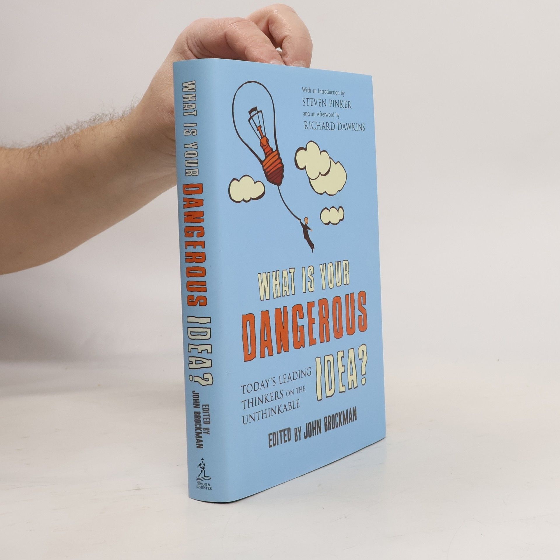 John Brockman What is your dangerous idea?