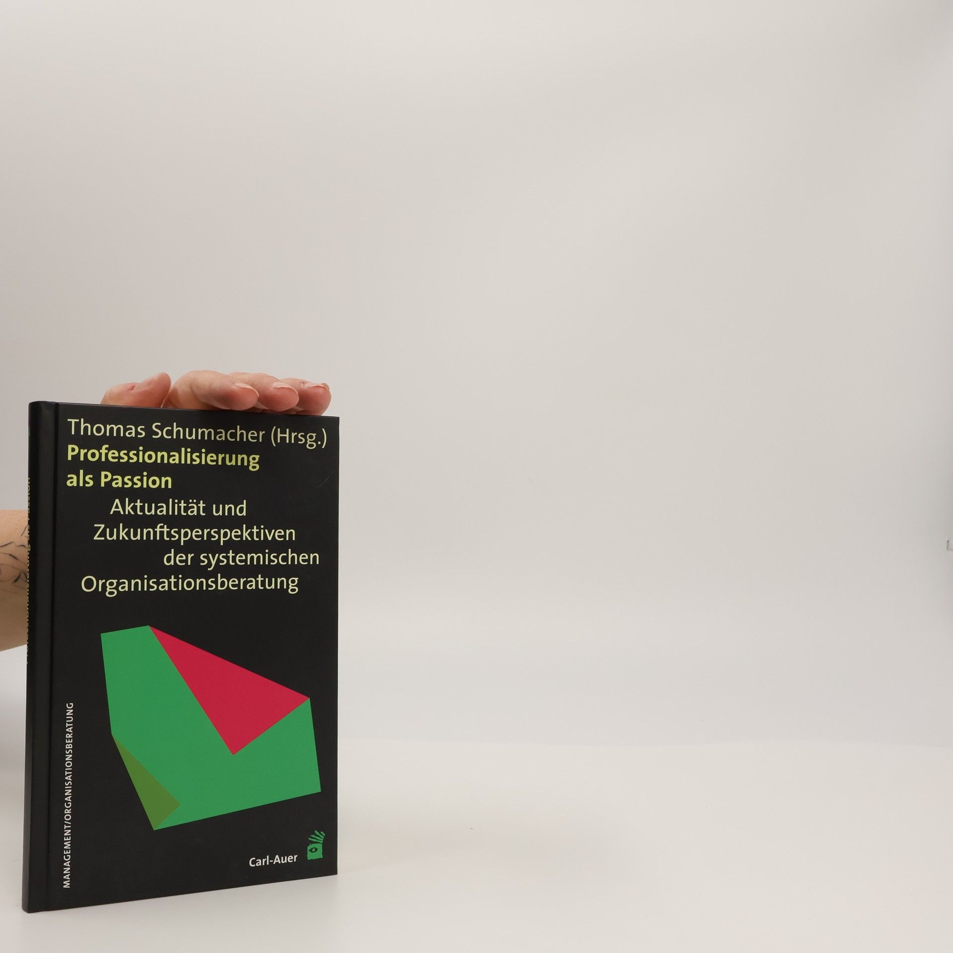 Thomas Schumacher Professionalisierung als Passion