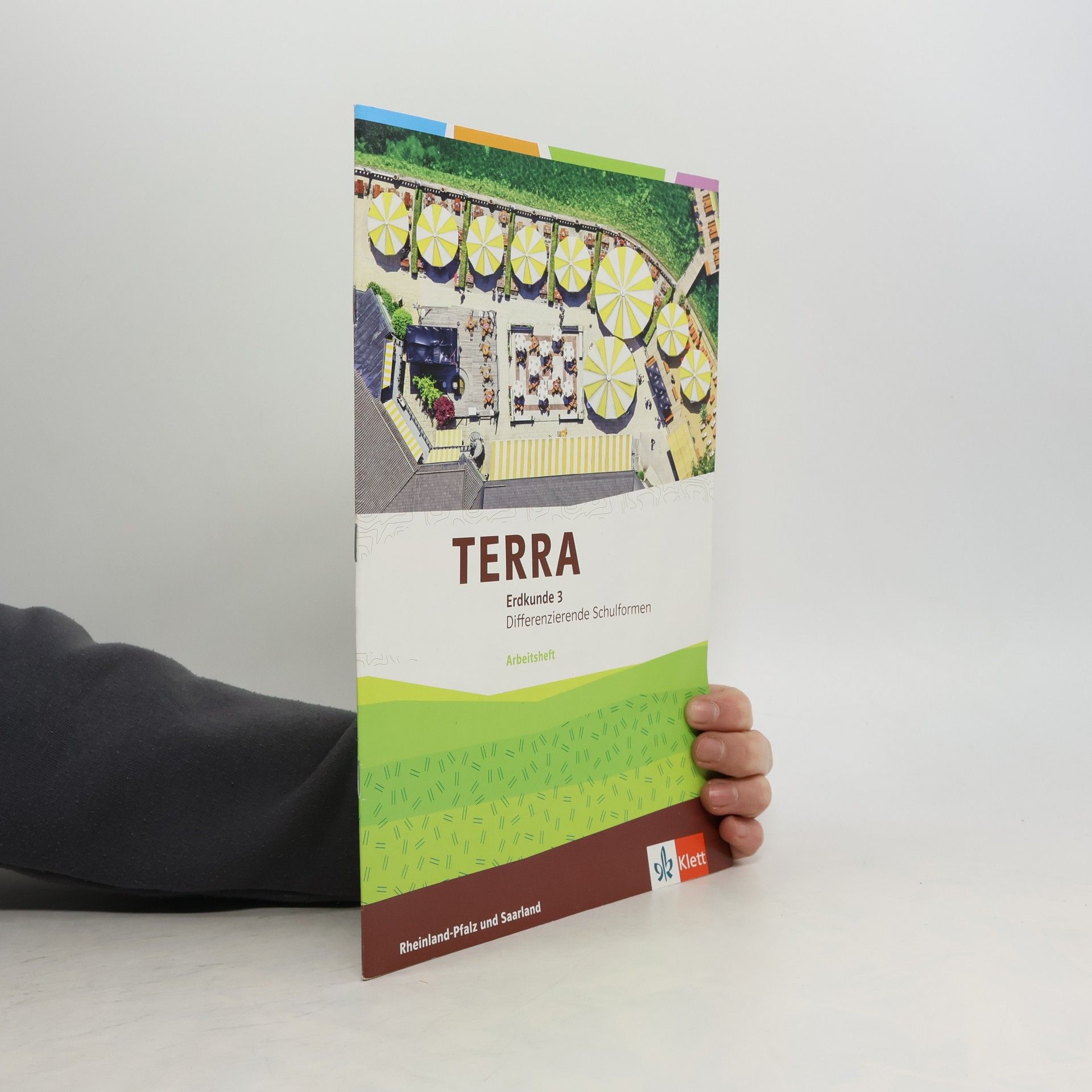 Autorenkollektiv Terra Erdkunde. Differenzierende Ausgabe für Rheinland-Pfalz und Saarland ab 2015 - 3: Terra Erdkunde für Rheinland-Pfalz und Saarland 3. Ausgabe für Realschulen und differenzierende Schularten. Arbeitsheft Klasse 9/10