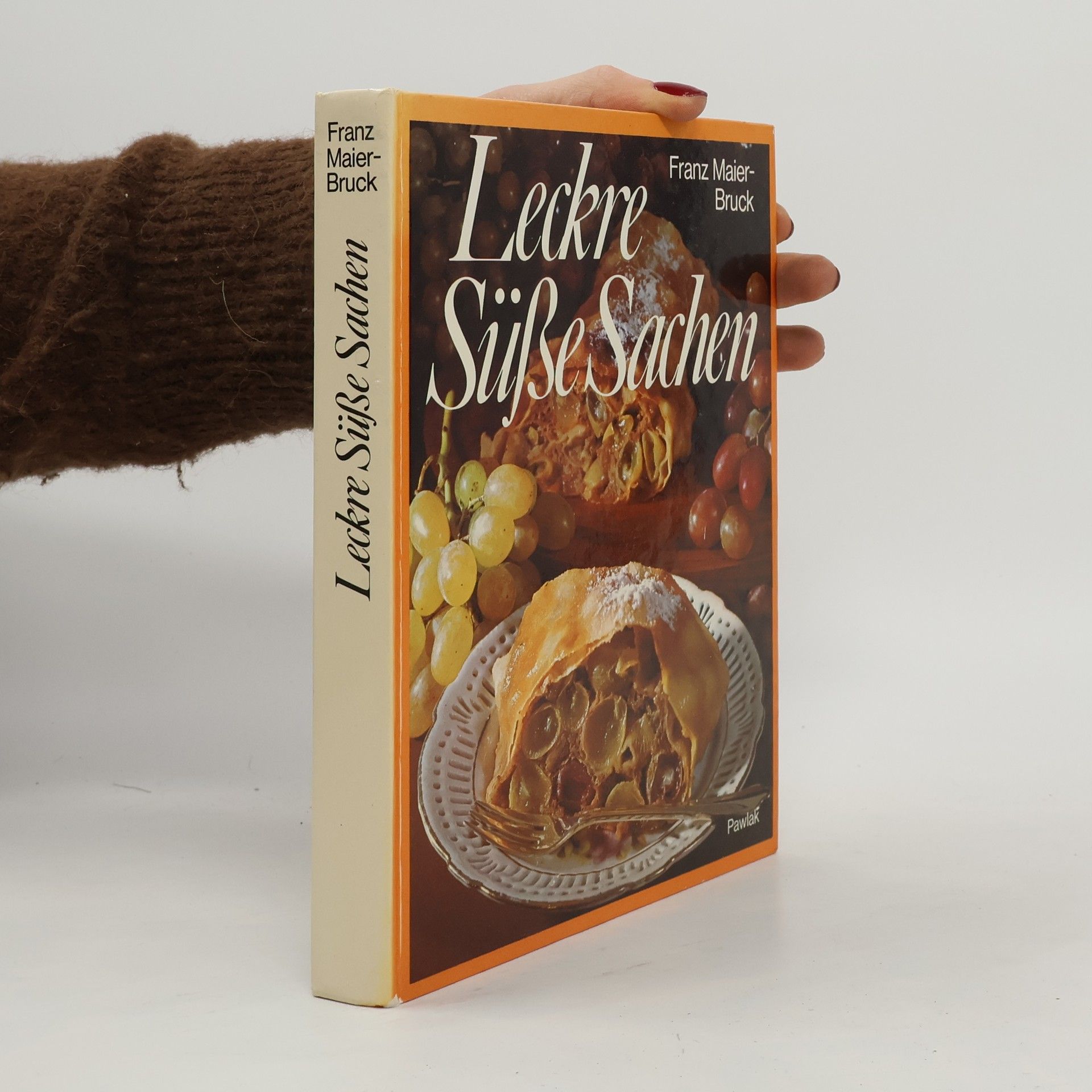 Franz Maier-Bruck Leckre Süße Sachen