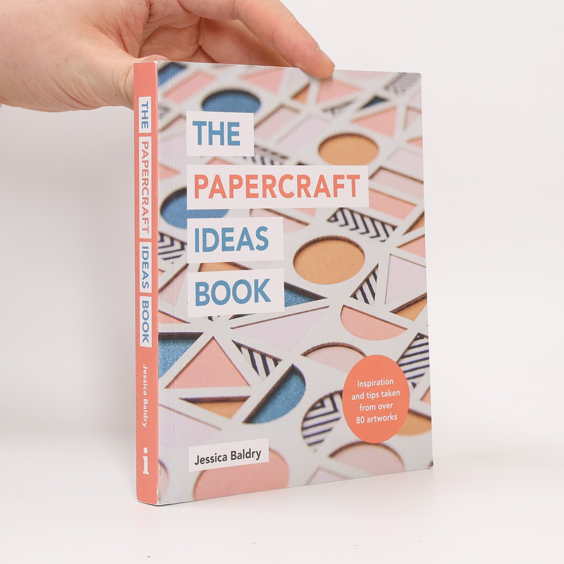 Jessica Baldry The Papercraft Ideas Book