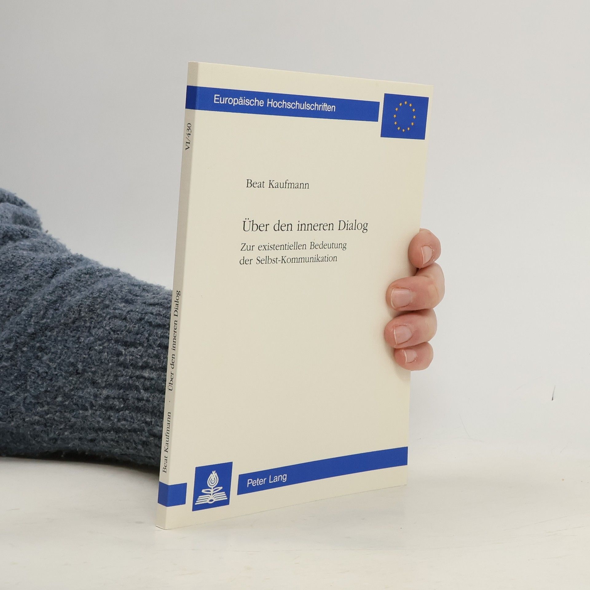 Beat Kaufmann Europäische Hochschulschriften - VI/430: Über den inneren Dialog