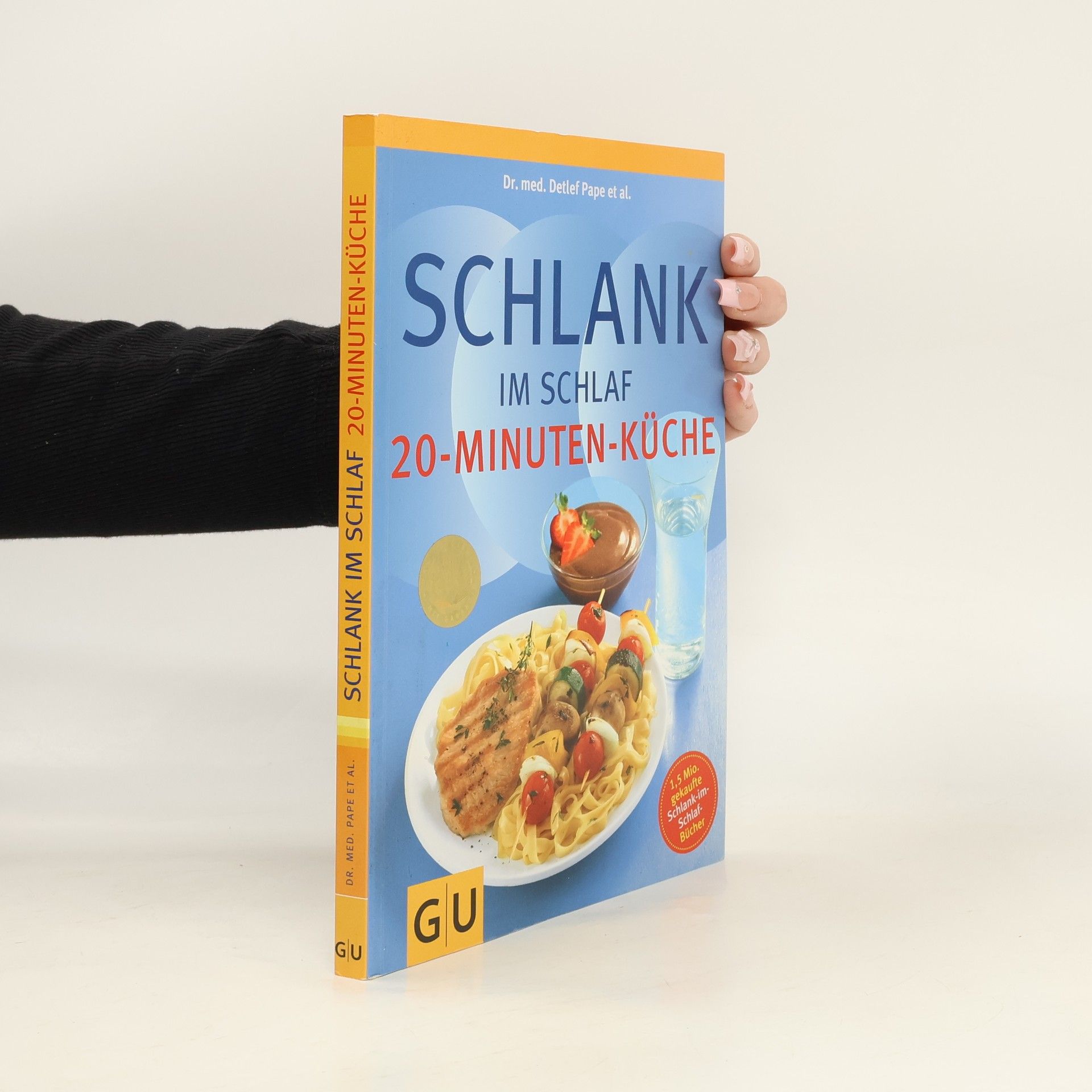 Detlef Pape Schlank im Schlaf. 20-Minuten-Küche