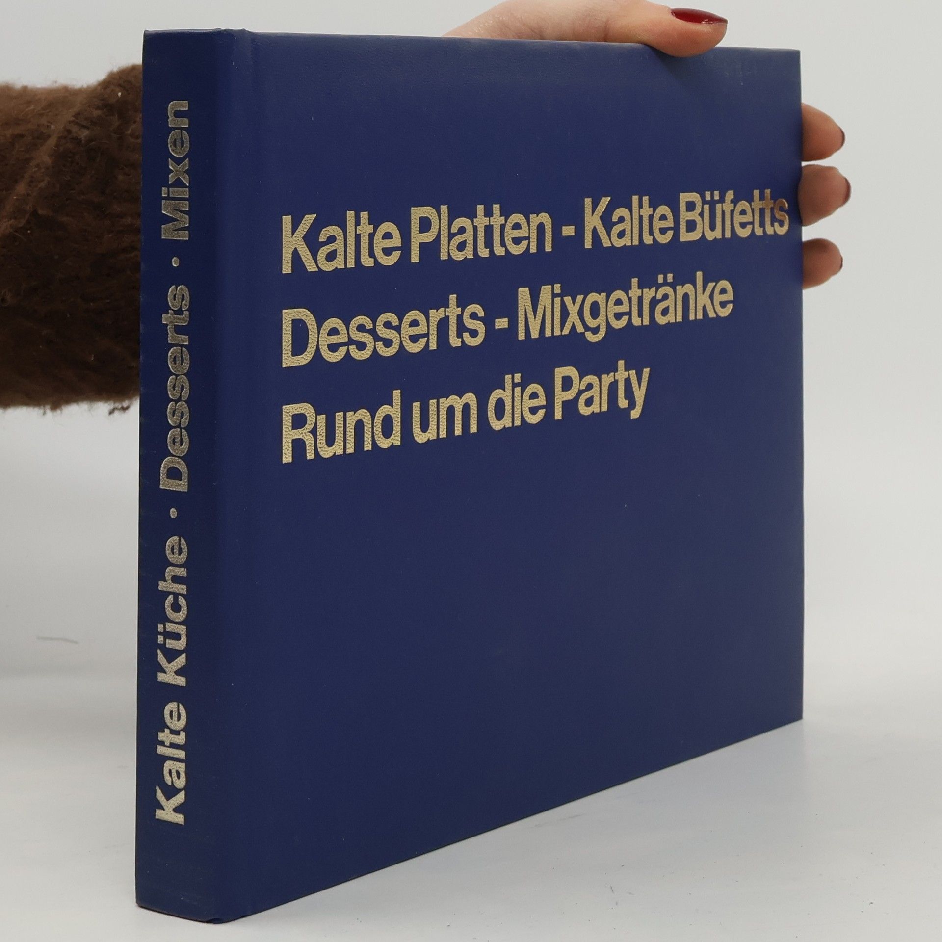 Annegret Wundermann Kalte Platten - Kalte Büfetts