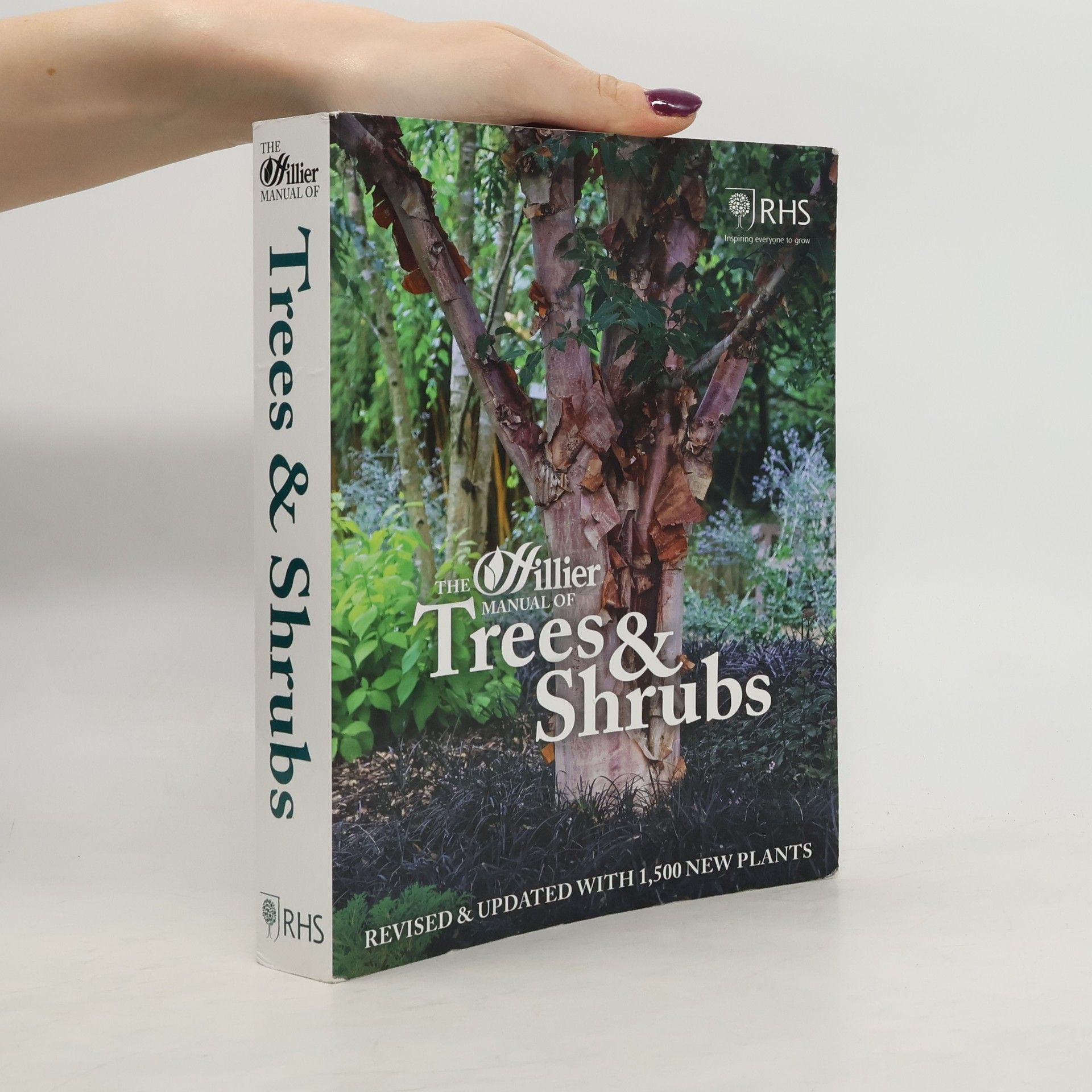 John G. Hillier The Hillier Manual of Trees and Shrubs - Revised & Updated with 1,500 New Plants