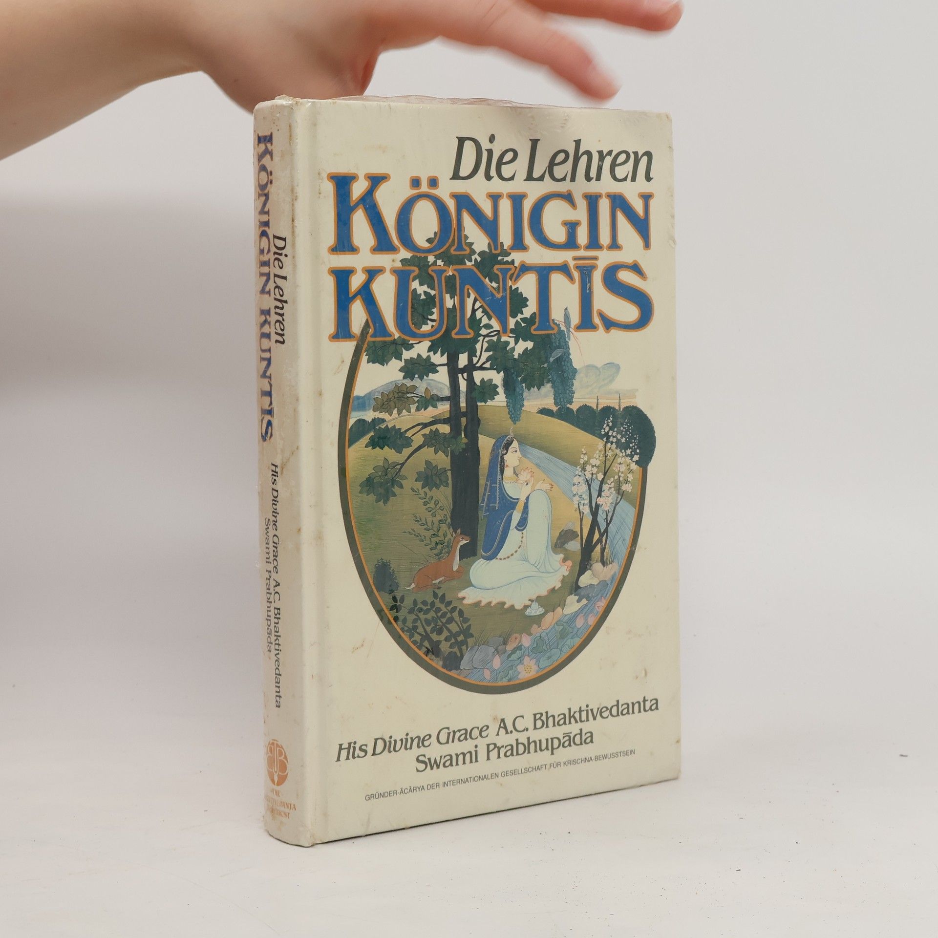A. C. Bhaktivédánta Svámí Prabhupáda Die Lehren Königin Kuntīs