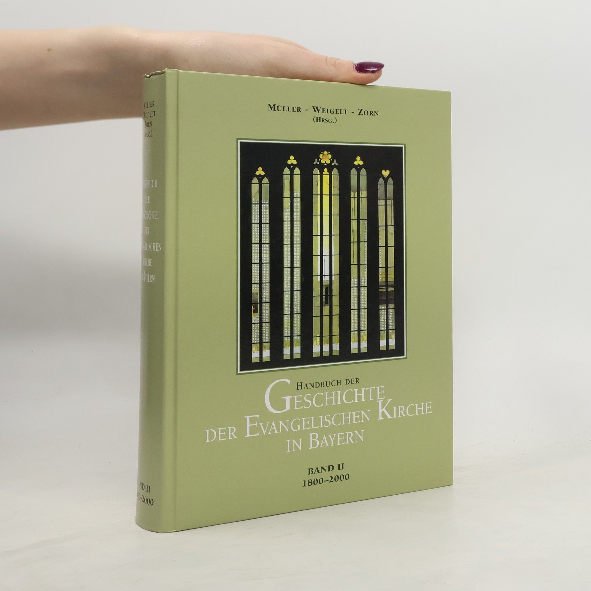 Gerhard Müller Handbuch der Geschichte der Evangelischen Kirche in Bayern: 1800-2000