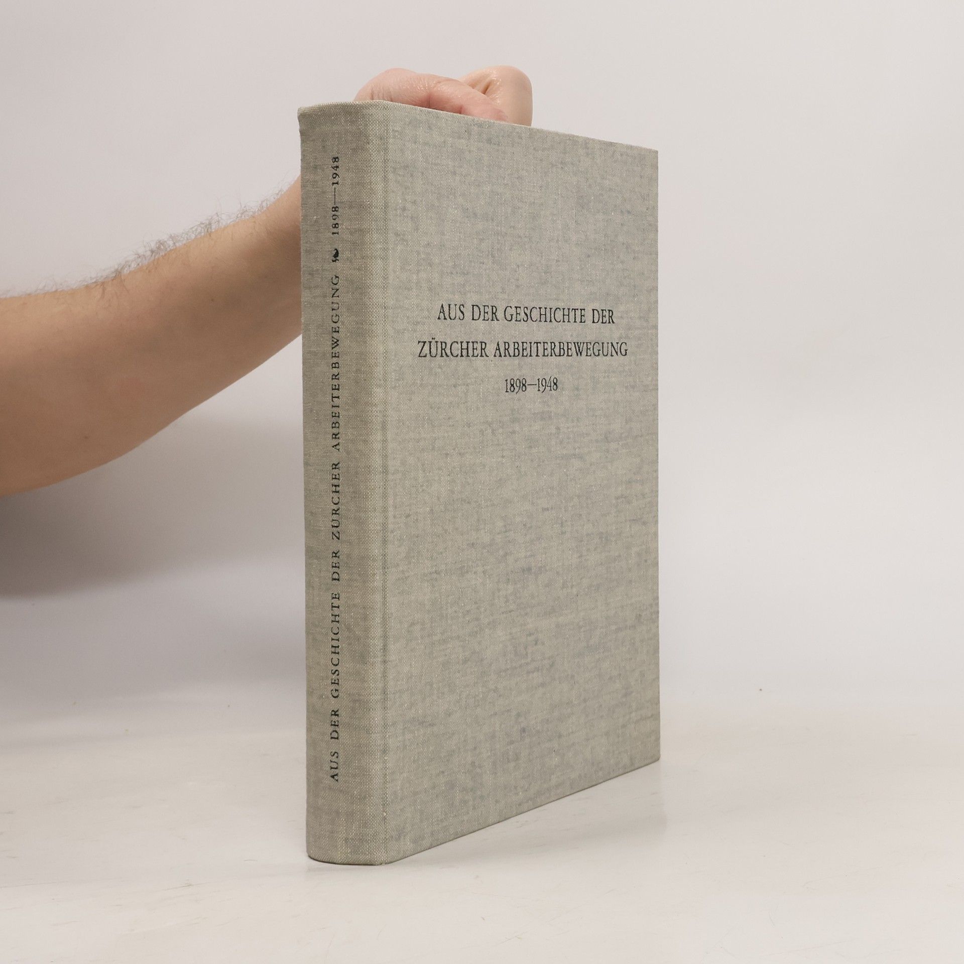 Aus der Geschichte der Zürcher Arbeiterbewegung