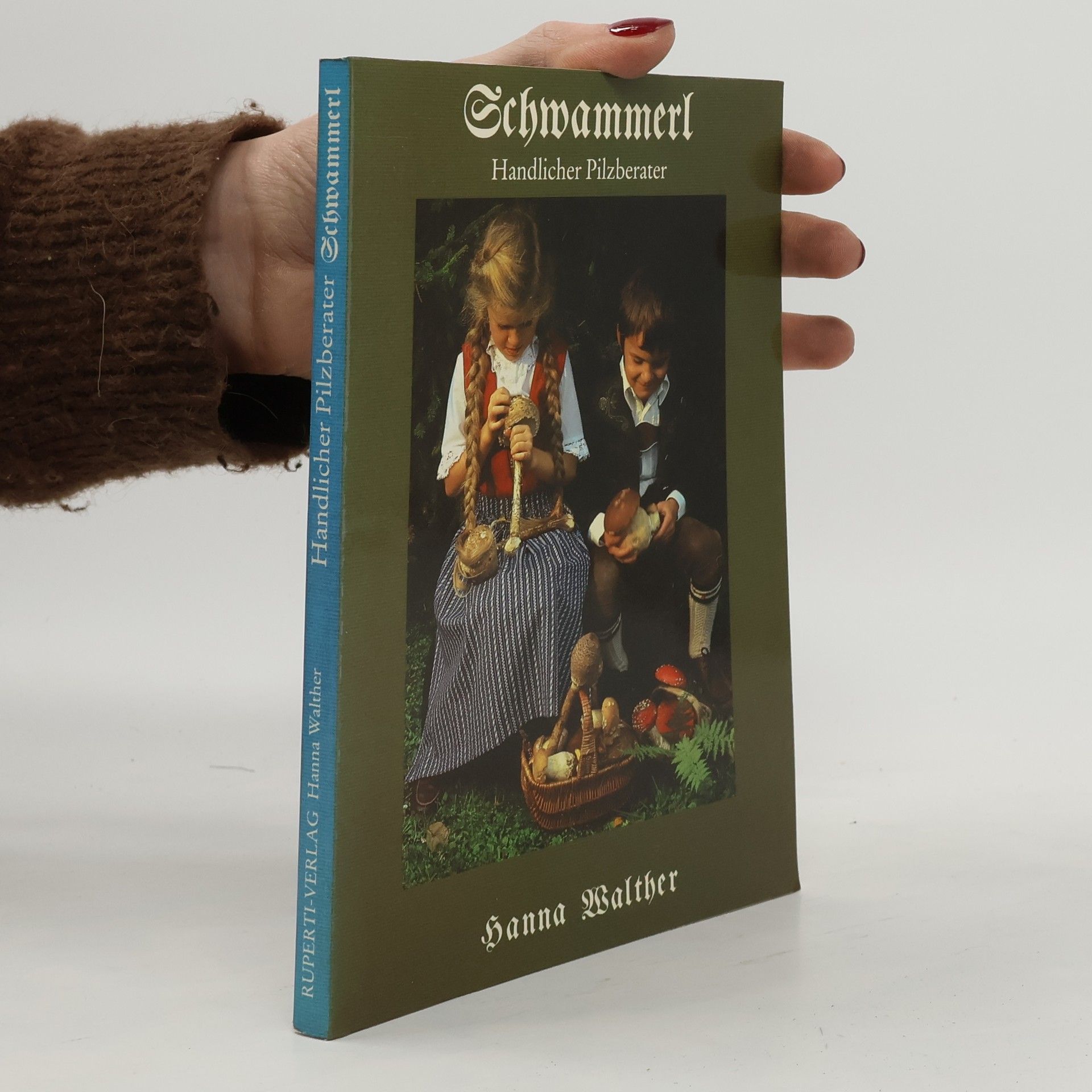 Hanna Balther Schwammerl. Handlicher Pilzberater