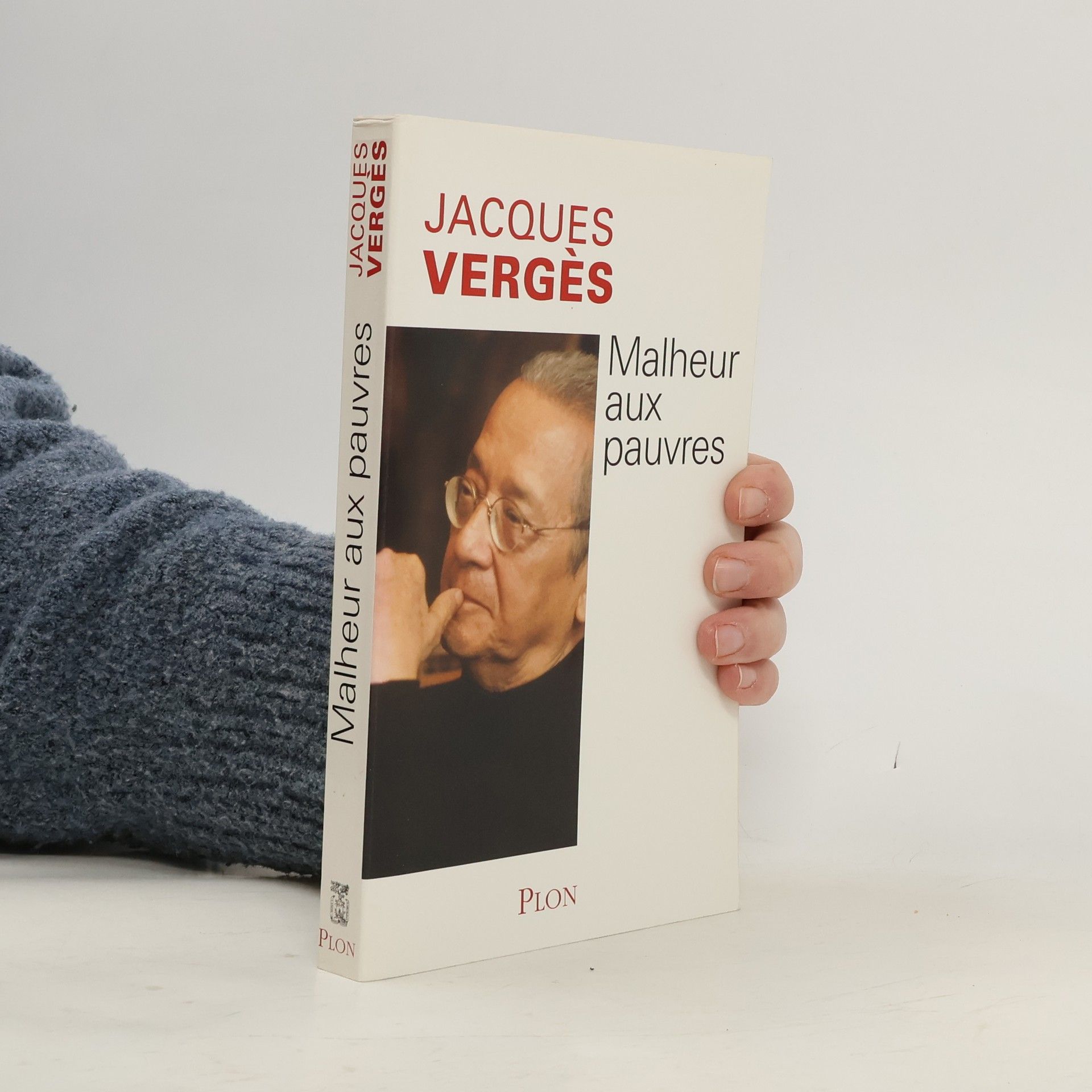 Jacques Vergès Malheur aux pauvres