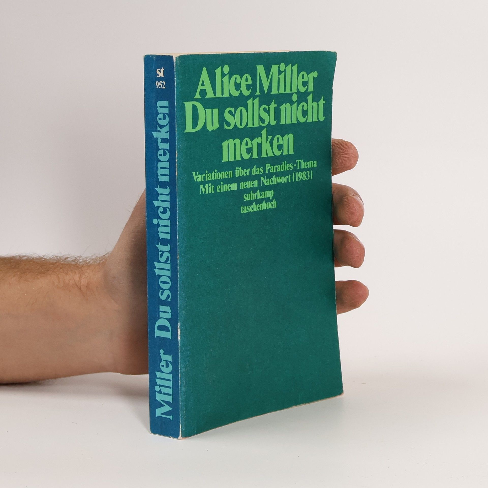 Alice Miller Du sollst nicht merken