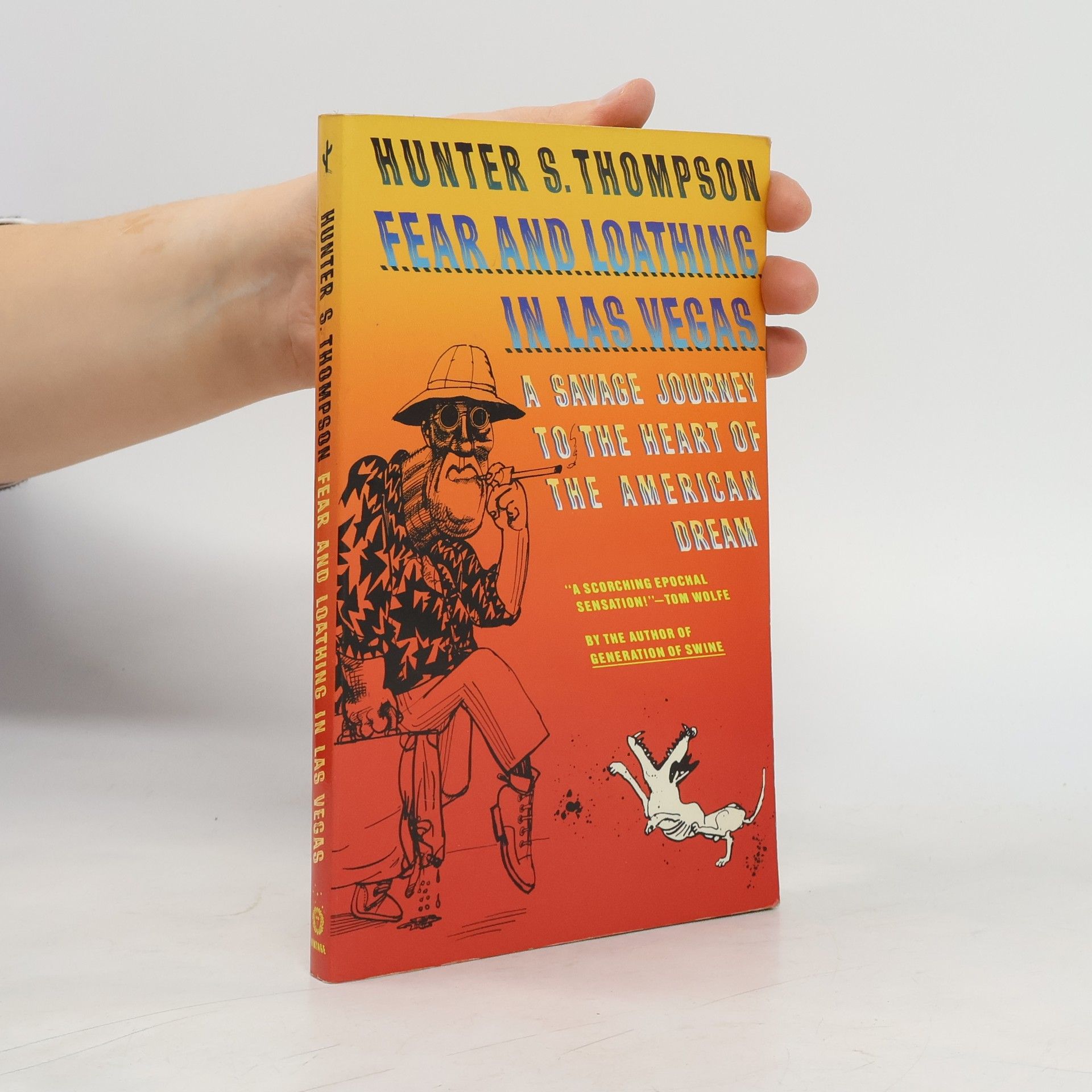 Hunter S. Thompson Fear and Loathing in Las Vegas