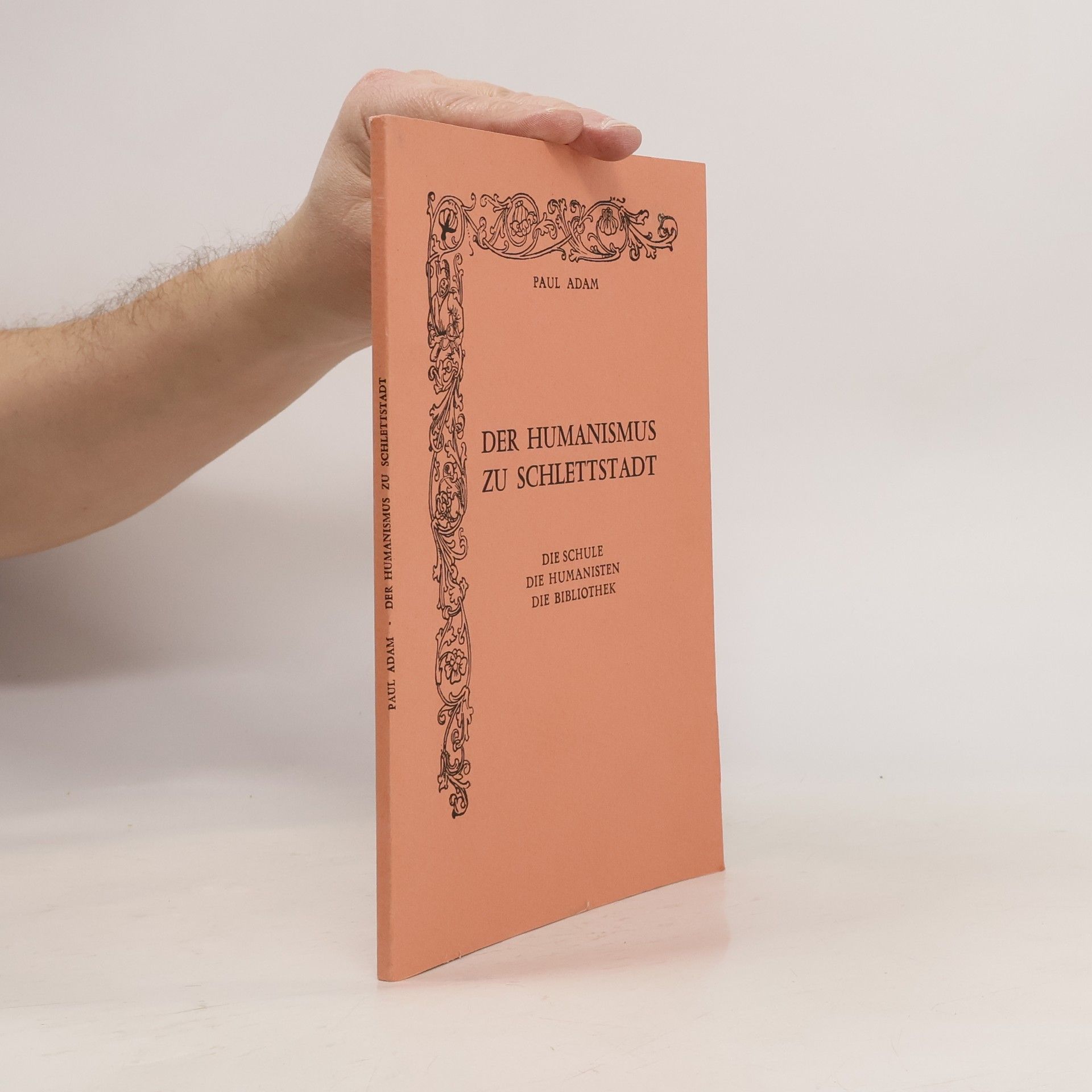 Paul Adam Der Humanismus zu Schlettstadt