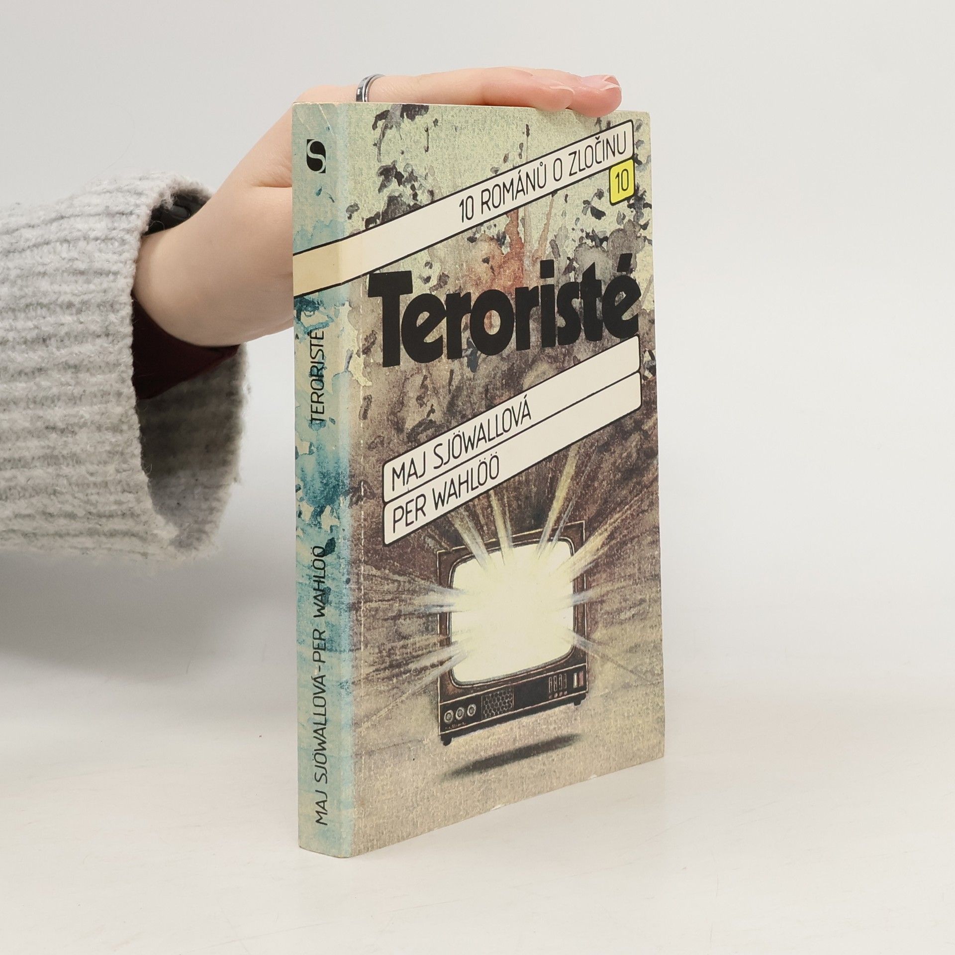 Maj Sjöwall Teroristé. 10 románů o zločinu