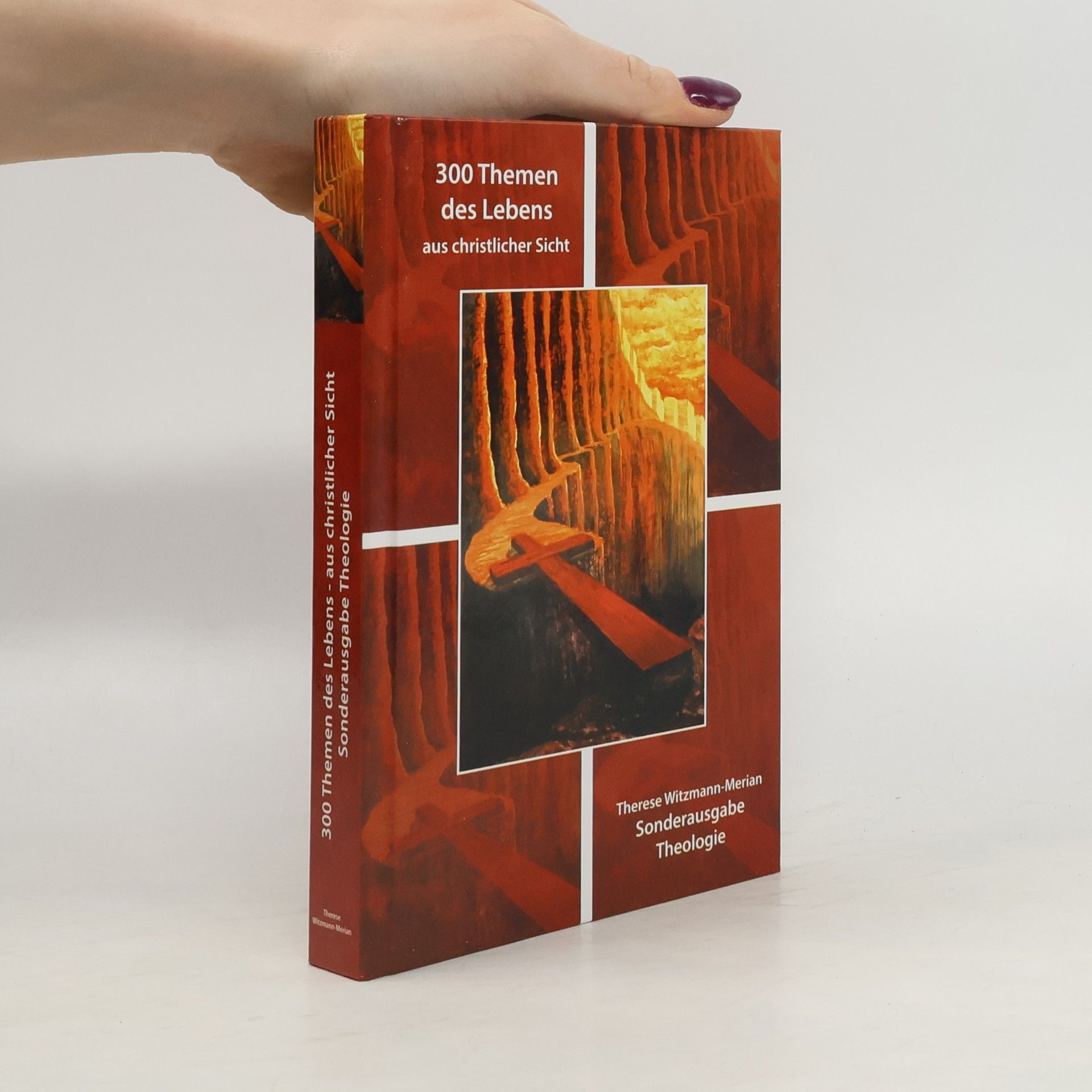 300 Themen des Lebens aus christlicher Sicht