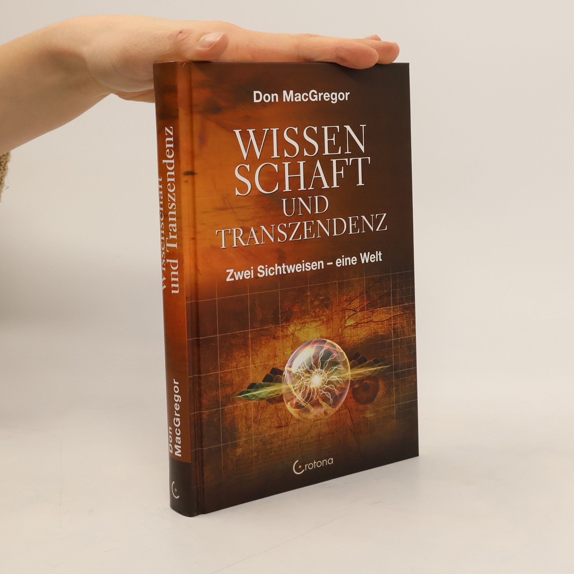 Donald D. MacGregor Wissenschaft und Transzendenz