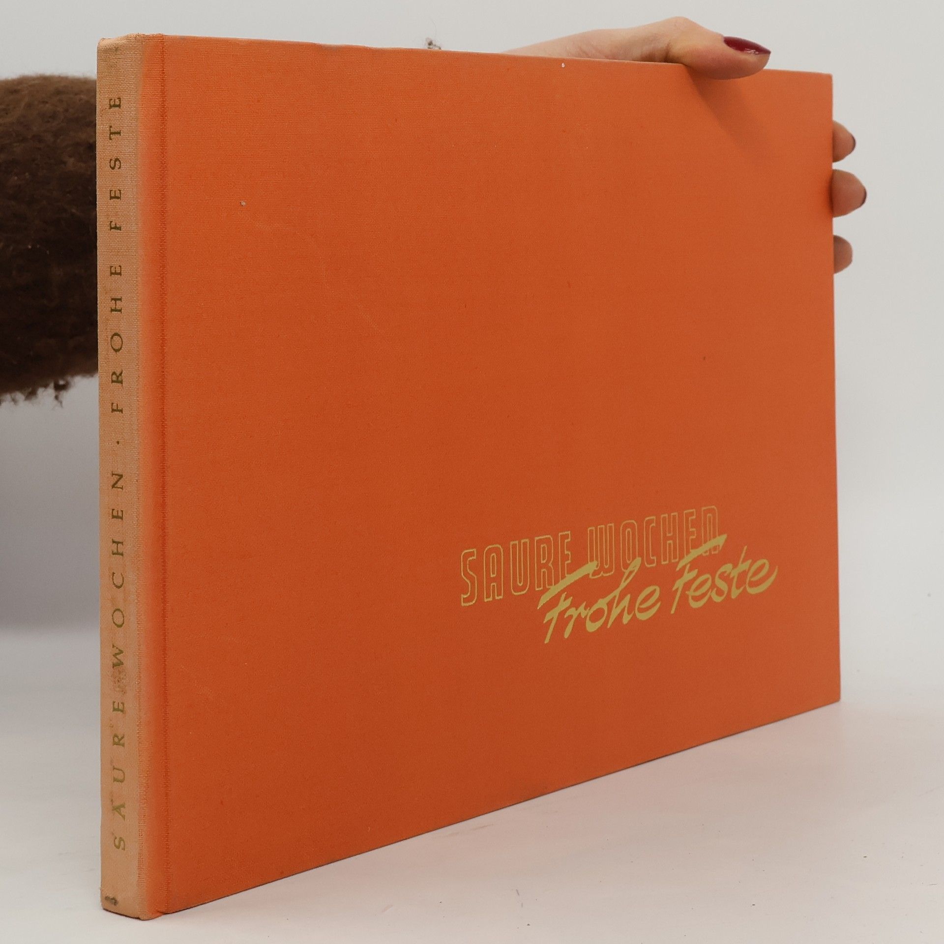 Heinz Steguweit Saure Woche. Frohe Feste