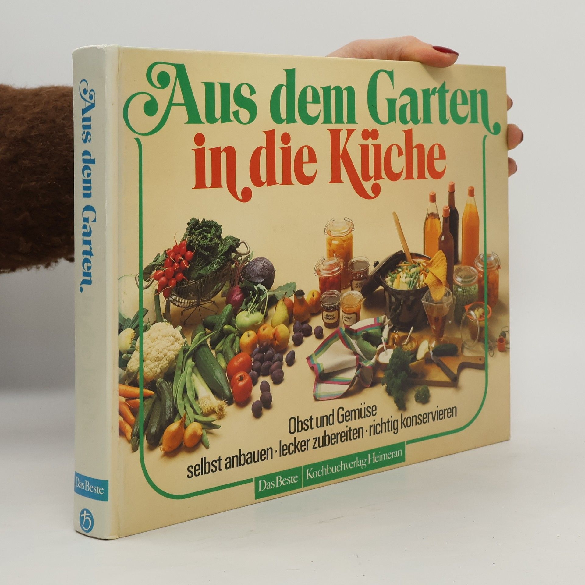 Rolf Bühl Aus dem Garten in die Küche