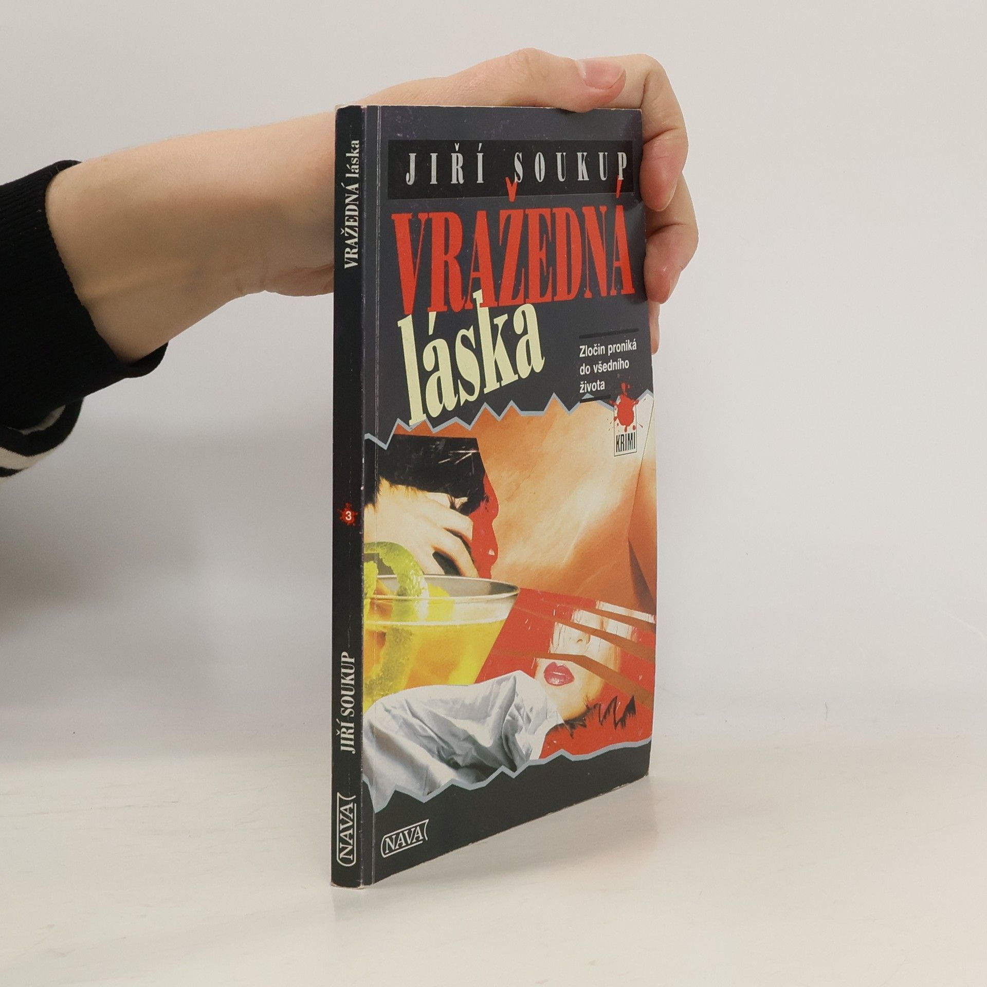 Jiří Soukup Vražedná láska