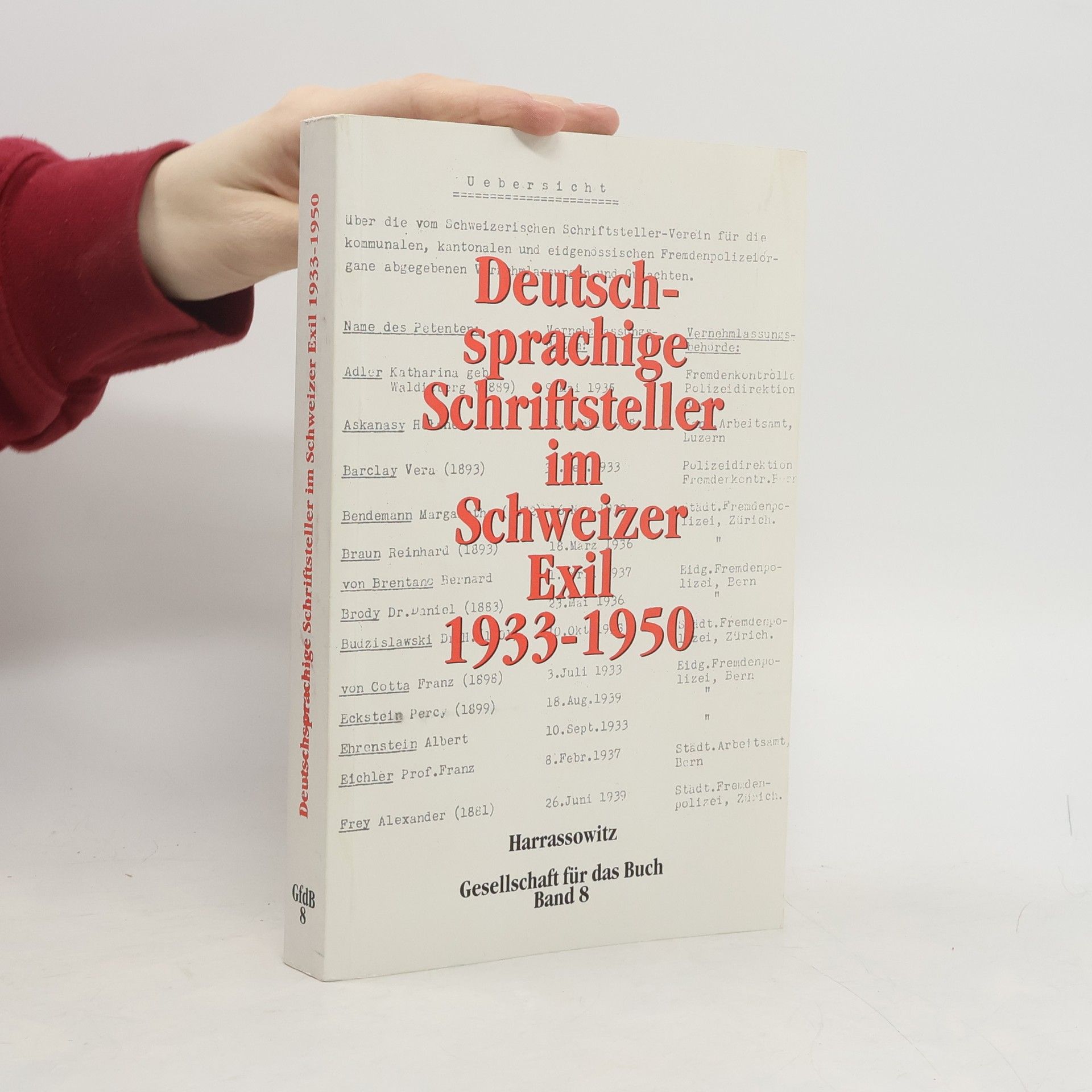 Frank Wende Gesellschaft für das Buch - 8: Deutschsprachige Schriftsteller im Schweizer Exil 1933 - 1950