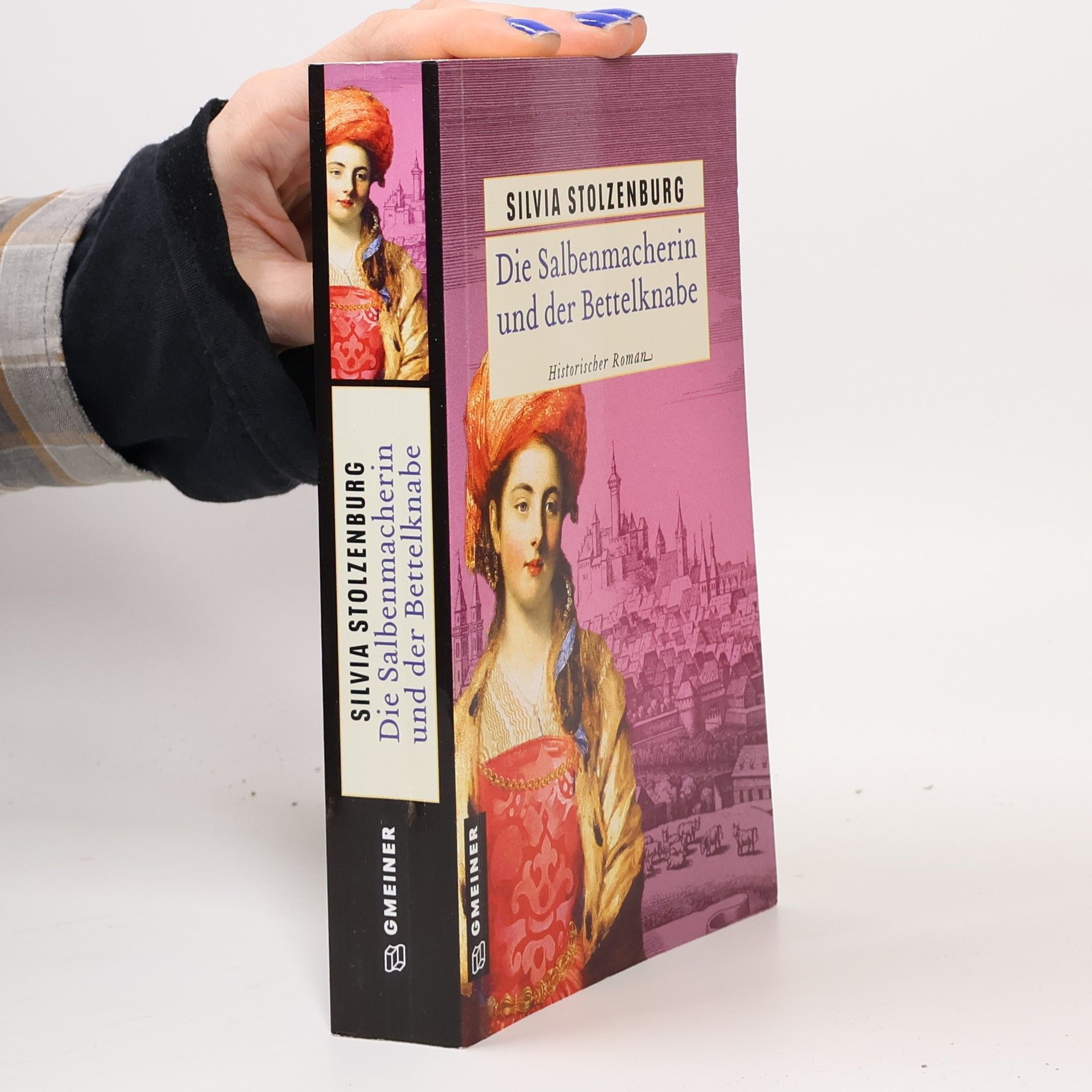 Silvia Stolzenburg Die Salbenmacherin und der Bettelknabe