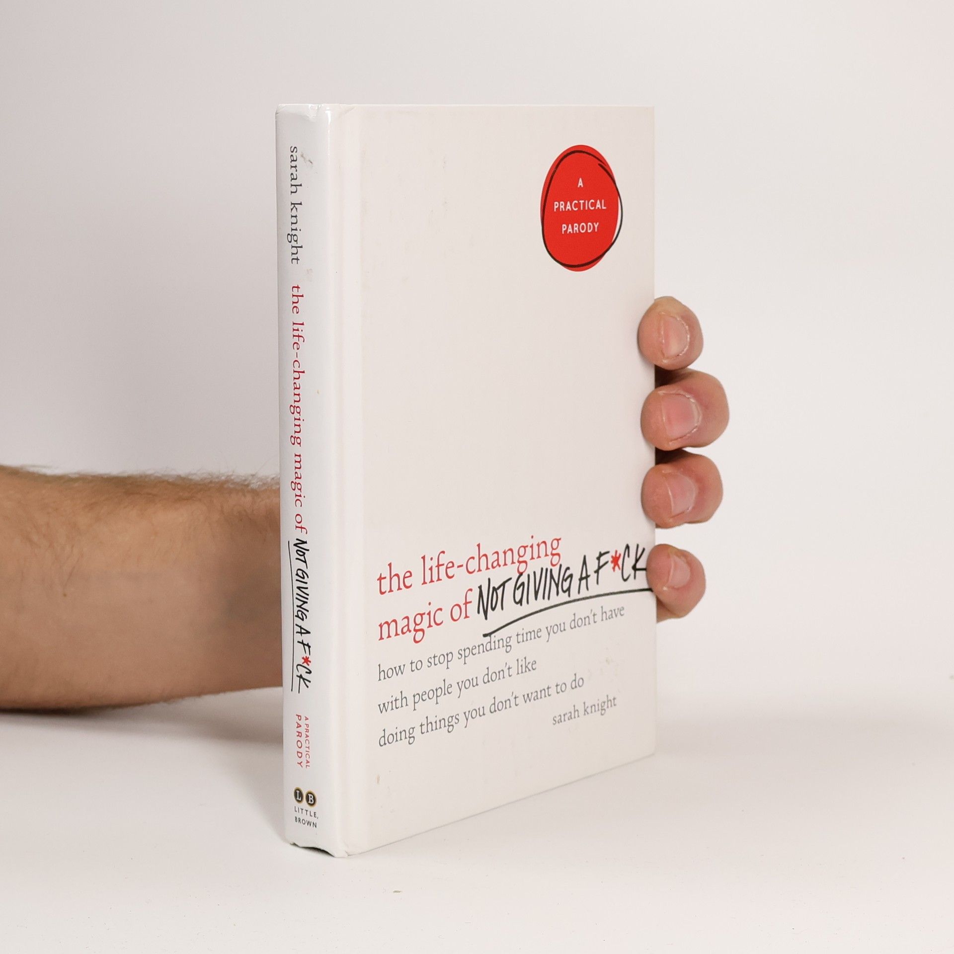 Sarah Knight The Life-Changing Magic of Not Giving a F*ck