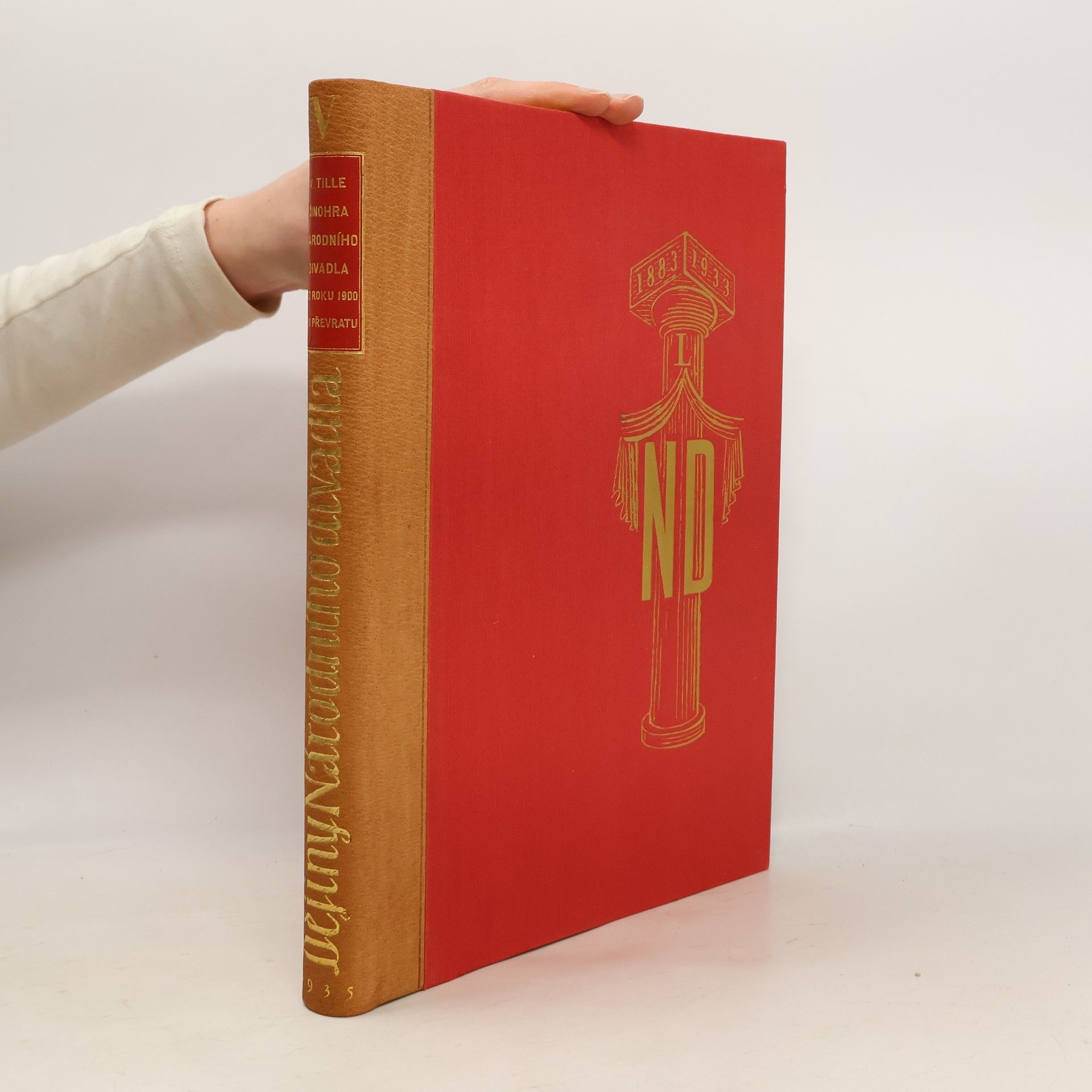 Václav Tille Dějiny Národního divadla. 5, Činohra Národního divadla od roku 1900 do převratu