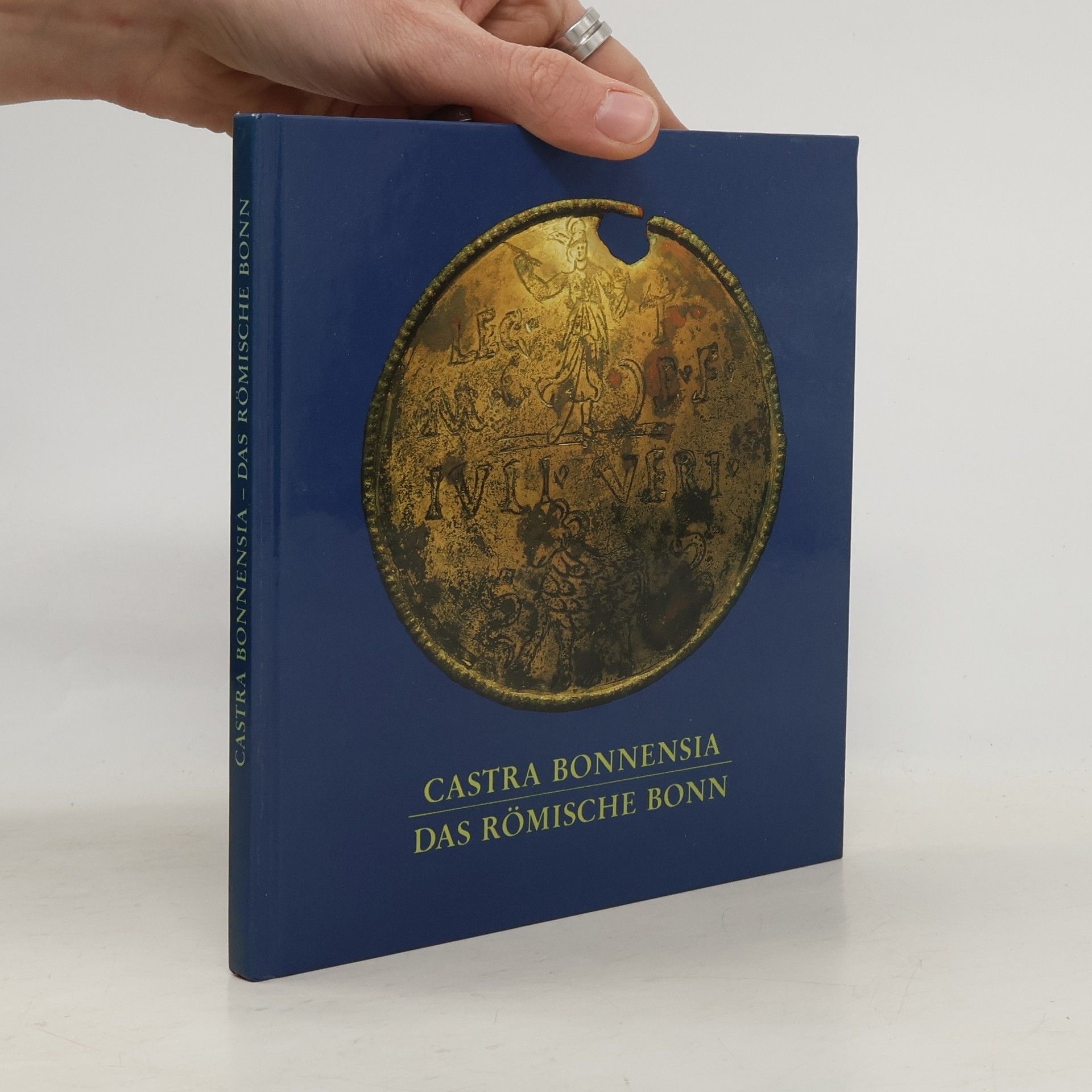 Michael Gechter Castra Bonnensia Das Römische Bonn