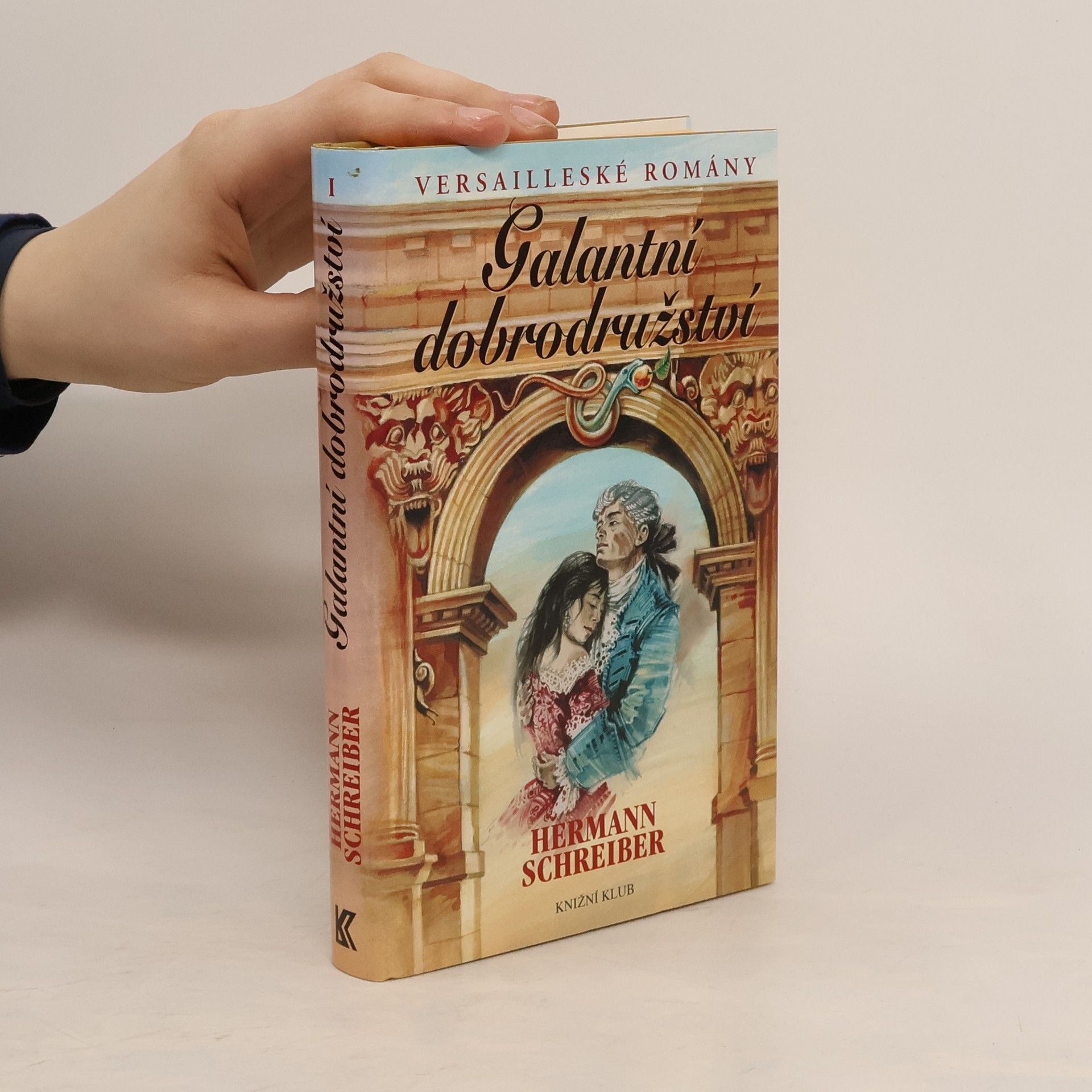 Versailleské romány. I, Galantní dobrodružství