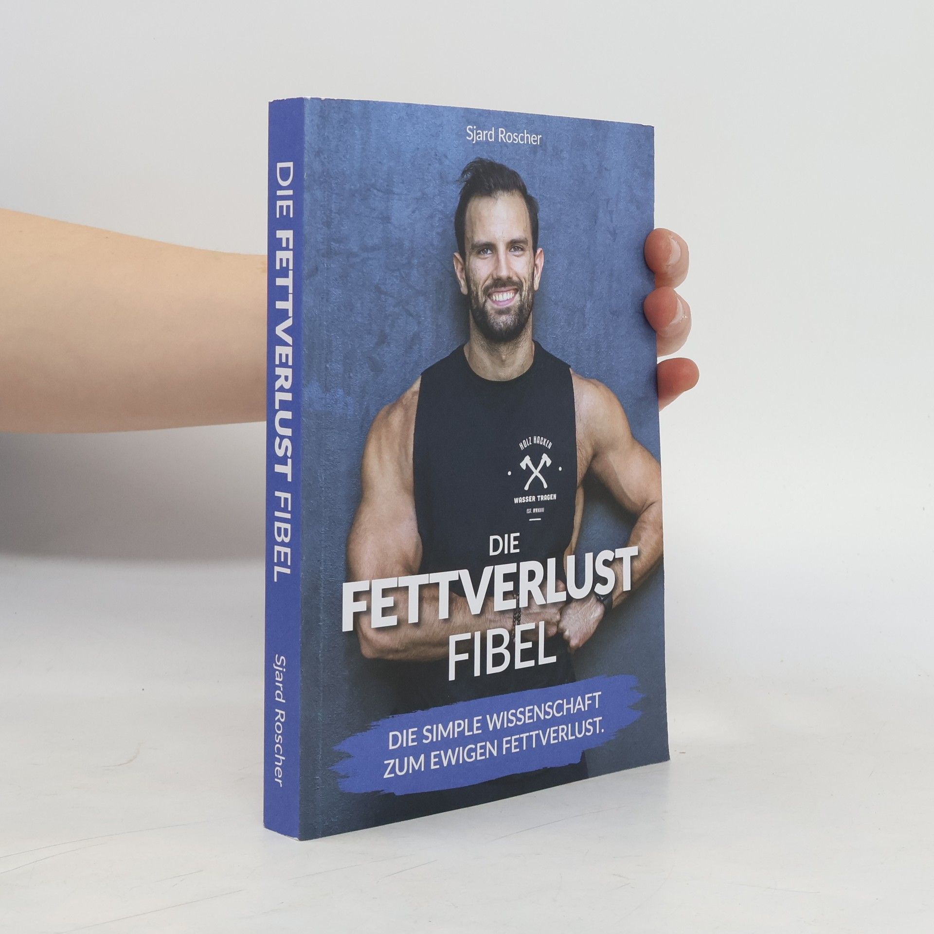 Sjard Roscher Die Fettverlust Fibel