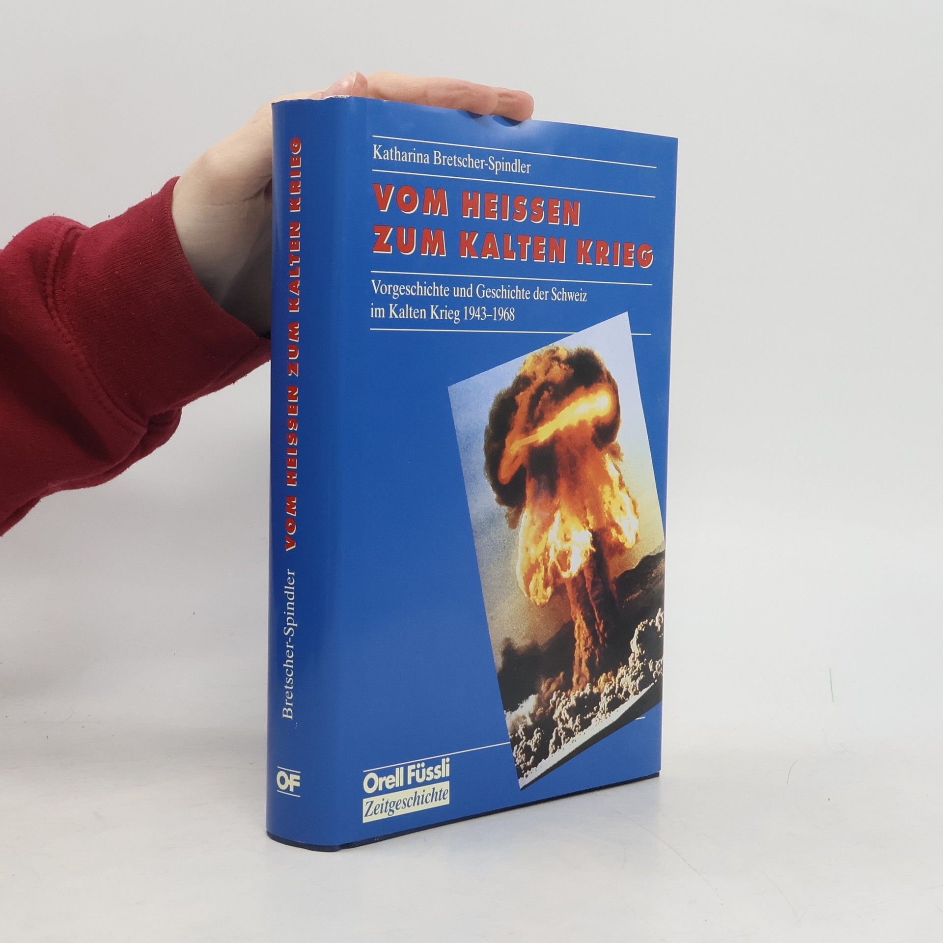 Katharina Bretscher Spindler Zeitgeschichte: Vom heissen zum Kalten Krieg