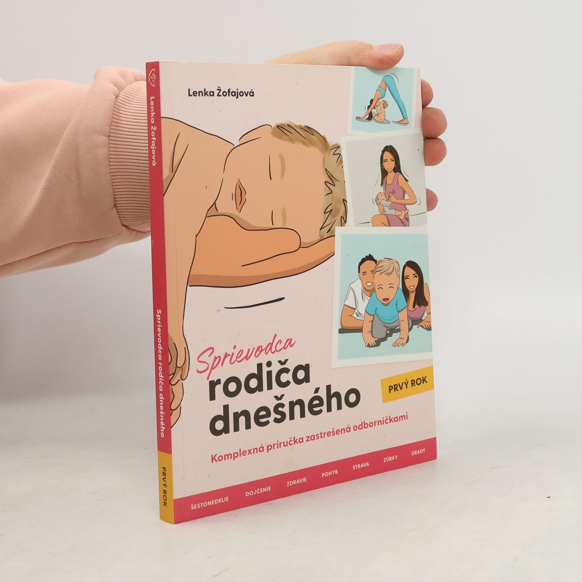 Lenka Žofajová Sprievodca rodiča dnešného: prvý rok