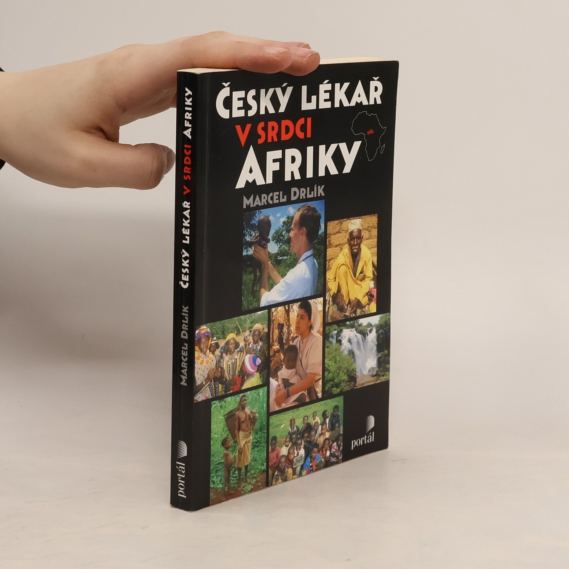 Marcel Drlík Český lékař v srdci Afriky