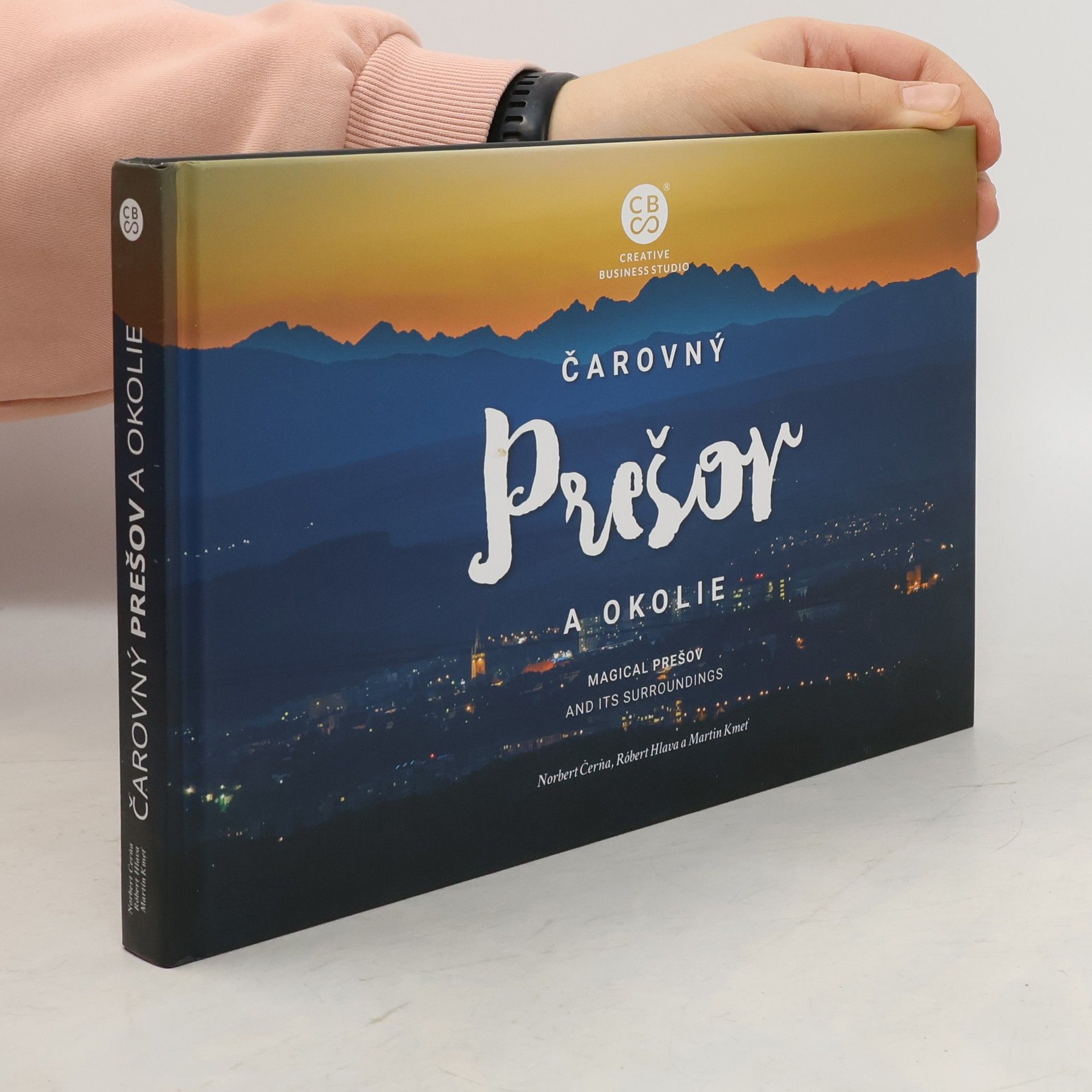 Norbert Čerňa Čarovný Prešov a okolie. Magical Prešov and its Surroundings