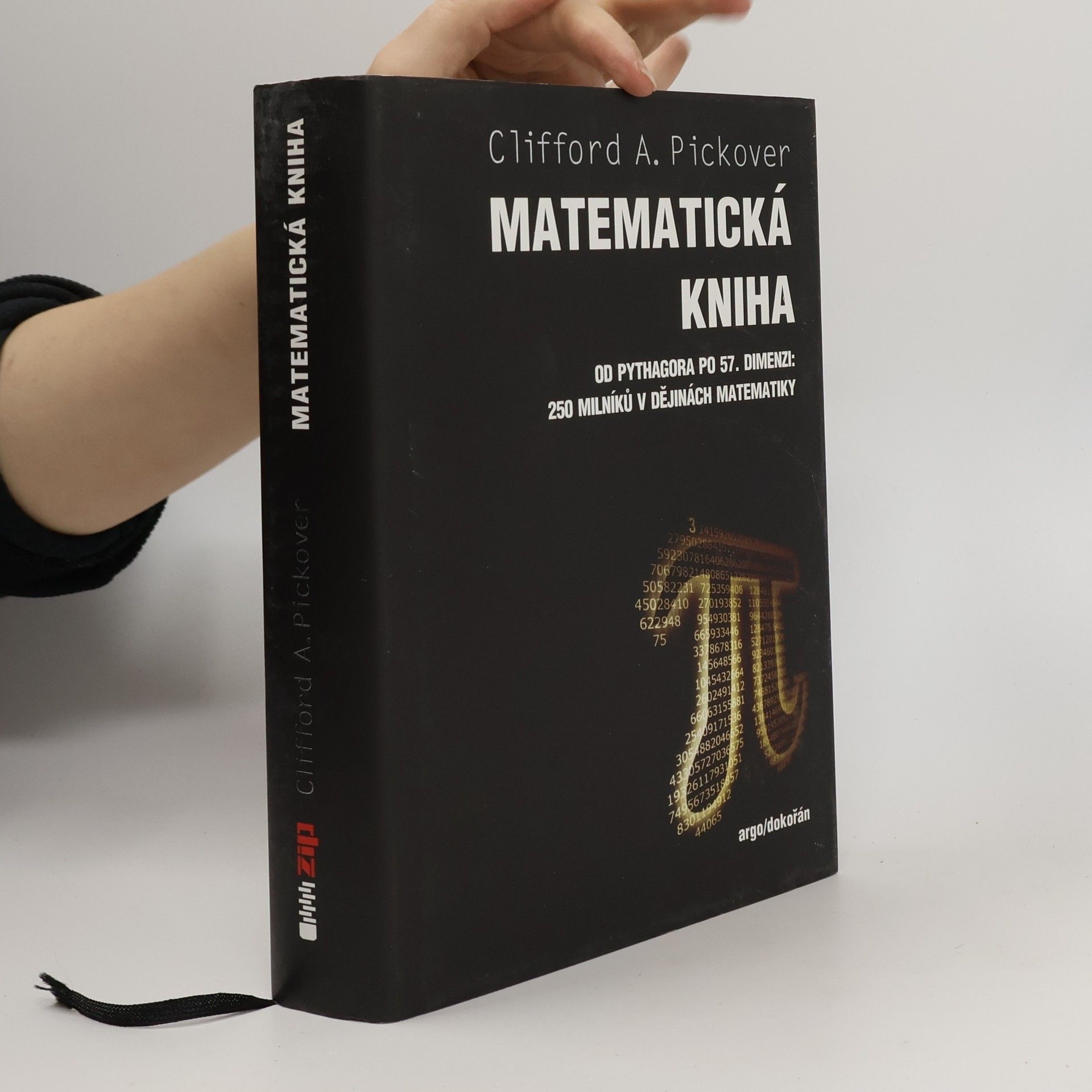 Clifford A. Pickover Matematická kniha : od Pythagora po 57. dimenzi
