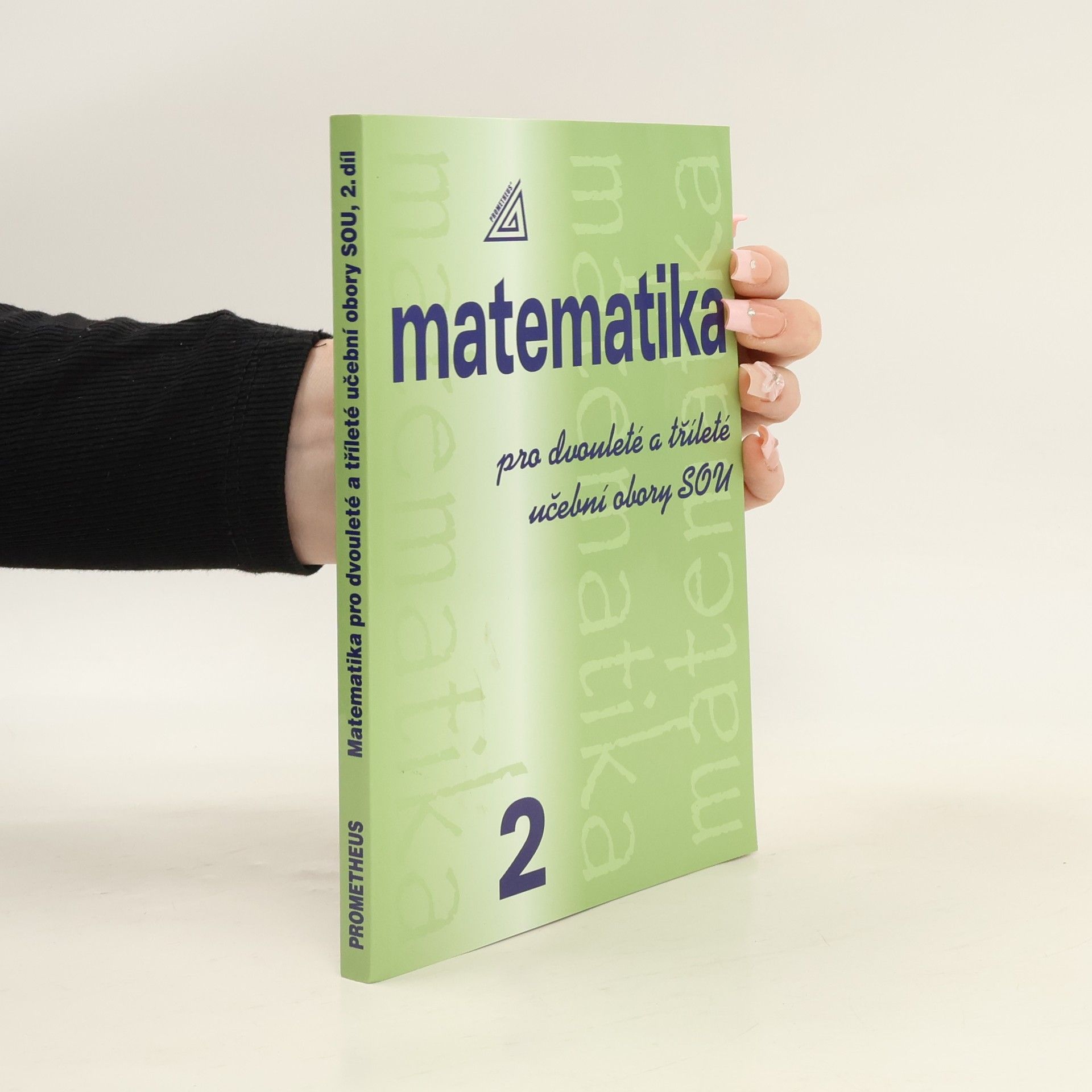 Emil Calda Matematika pro dvouleté a tříleté učební obory SOU. 2. díl